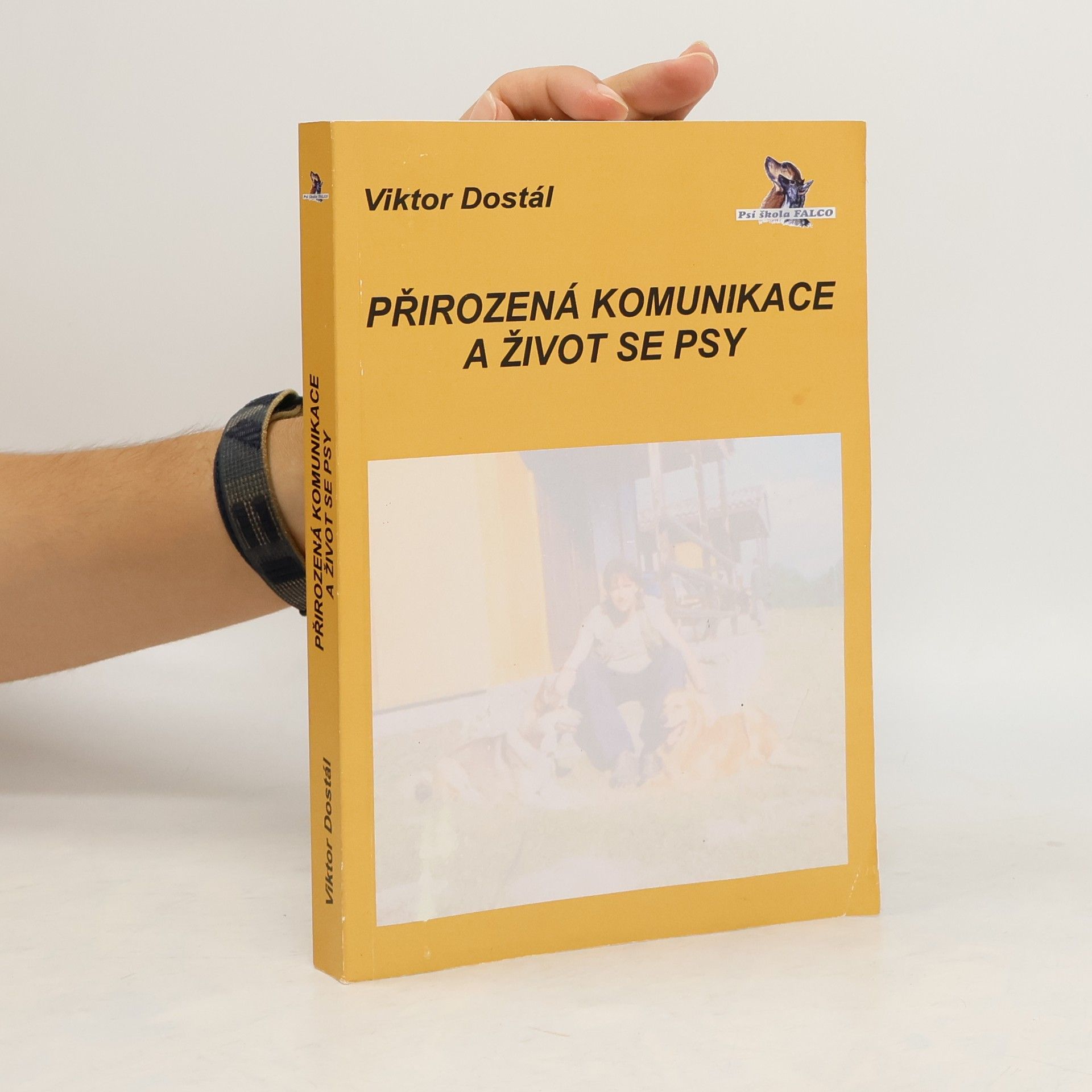 Viktor Dostál Přirozená komunikace a život se psy