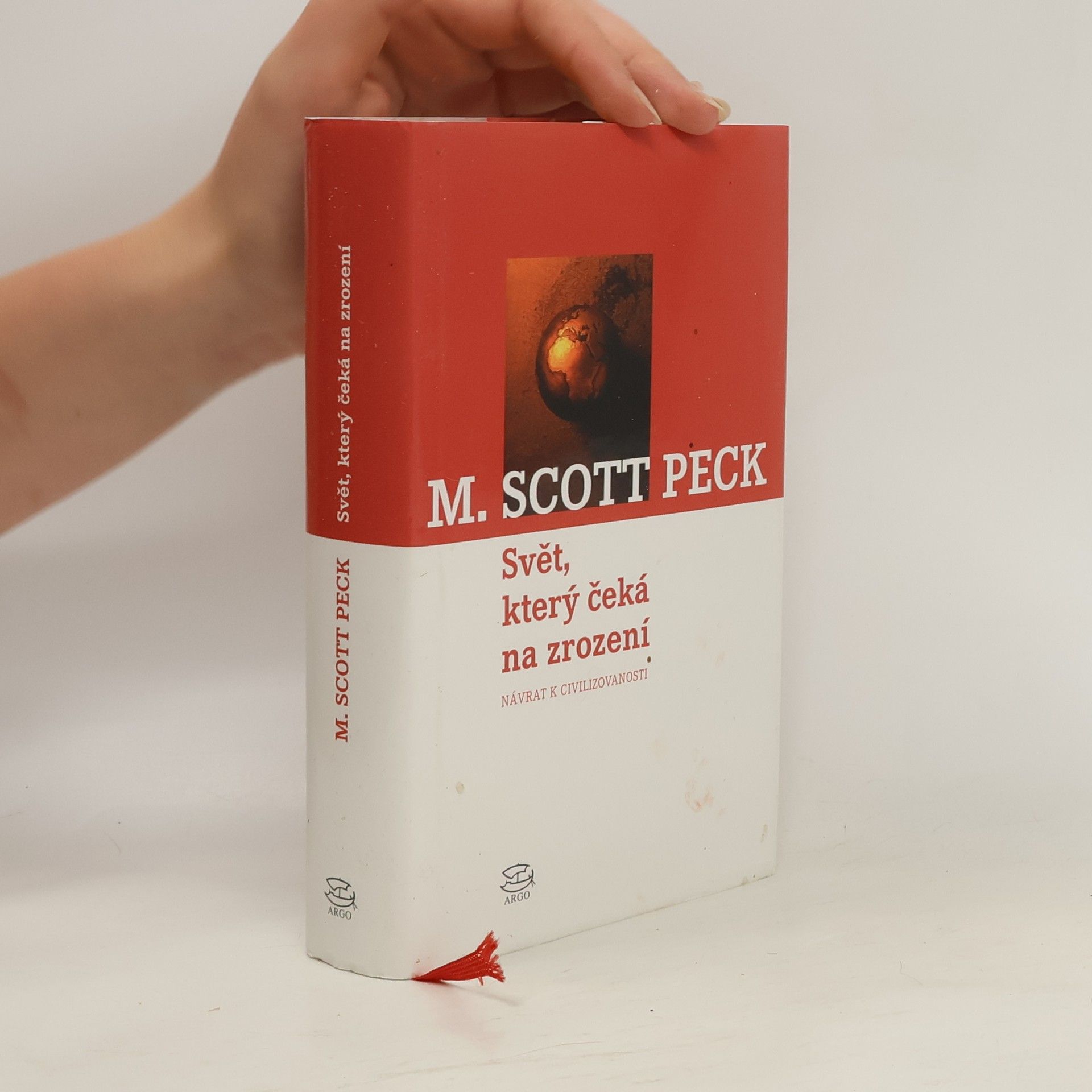 M. Scott Morgan Scott Peck Svět, který čeká na zrození : návrat k civilizovanosti