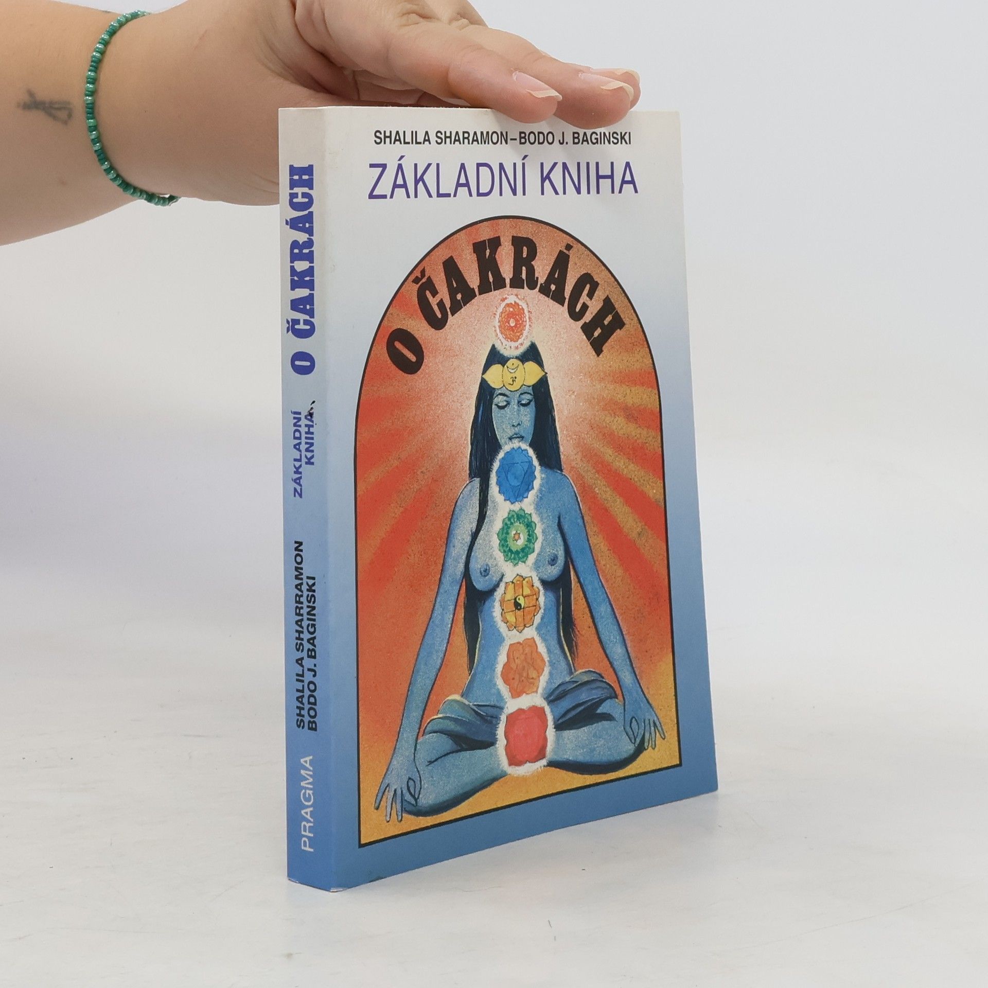 Shalila Sharamon Základní kniha o čakrách