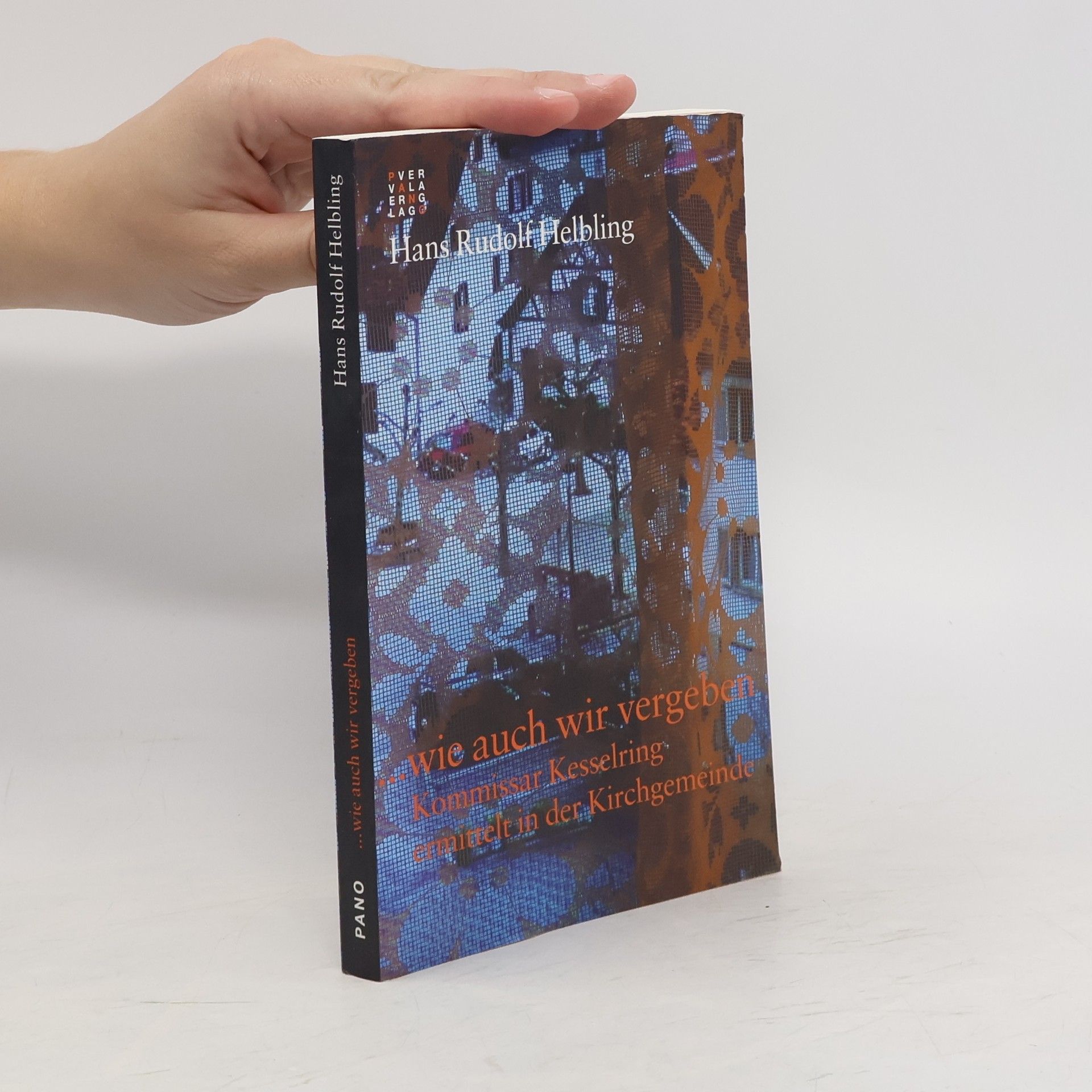 Hans Rudolf Helbling ... wie auch wir vergeben