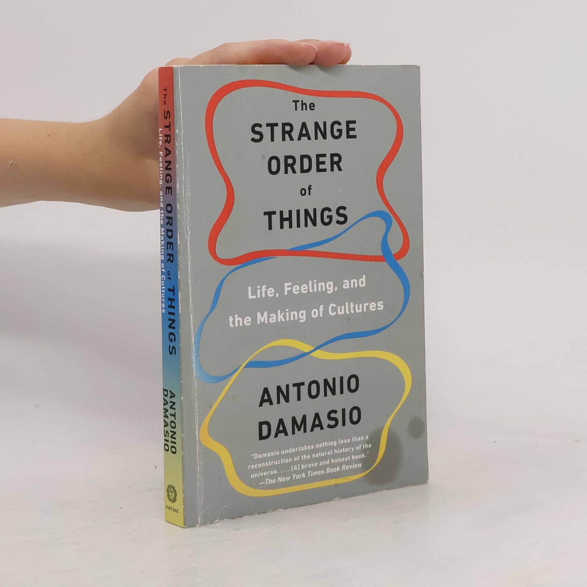 Antonio R. Damasio The Strange Order of Things