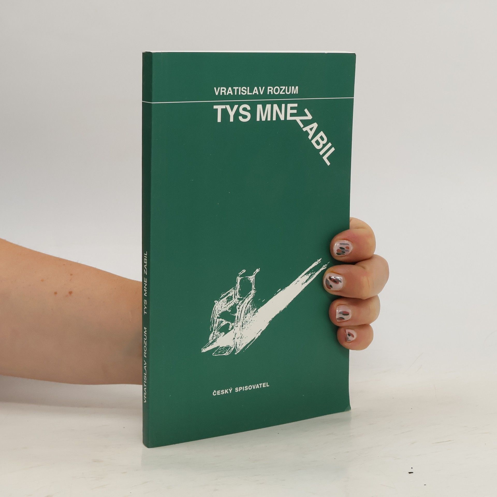 Vratislav Rozum Tys mne zabil