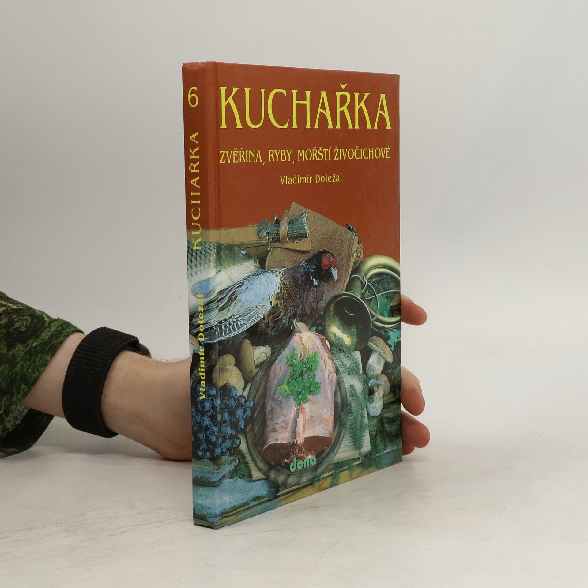 Jiří Jabulka Kuchařka. [Sv.] 6, Zvěřina, ryby, mořští živočichové
