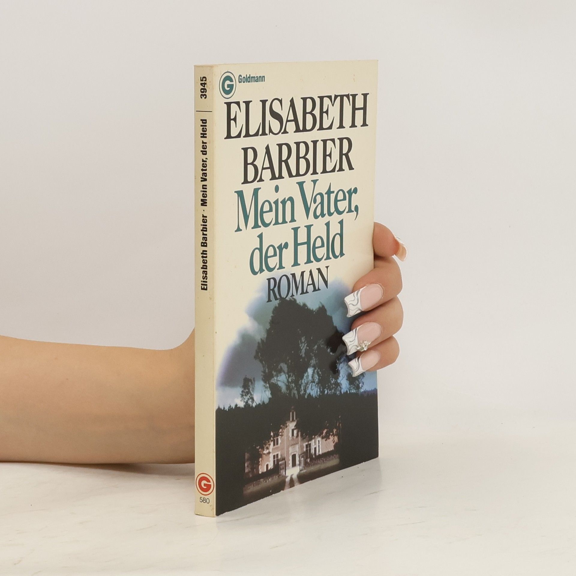 Elisabeth Barbier Mein Vater, der Held.
