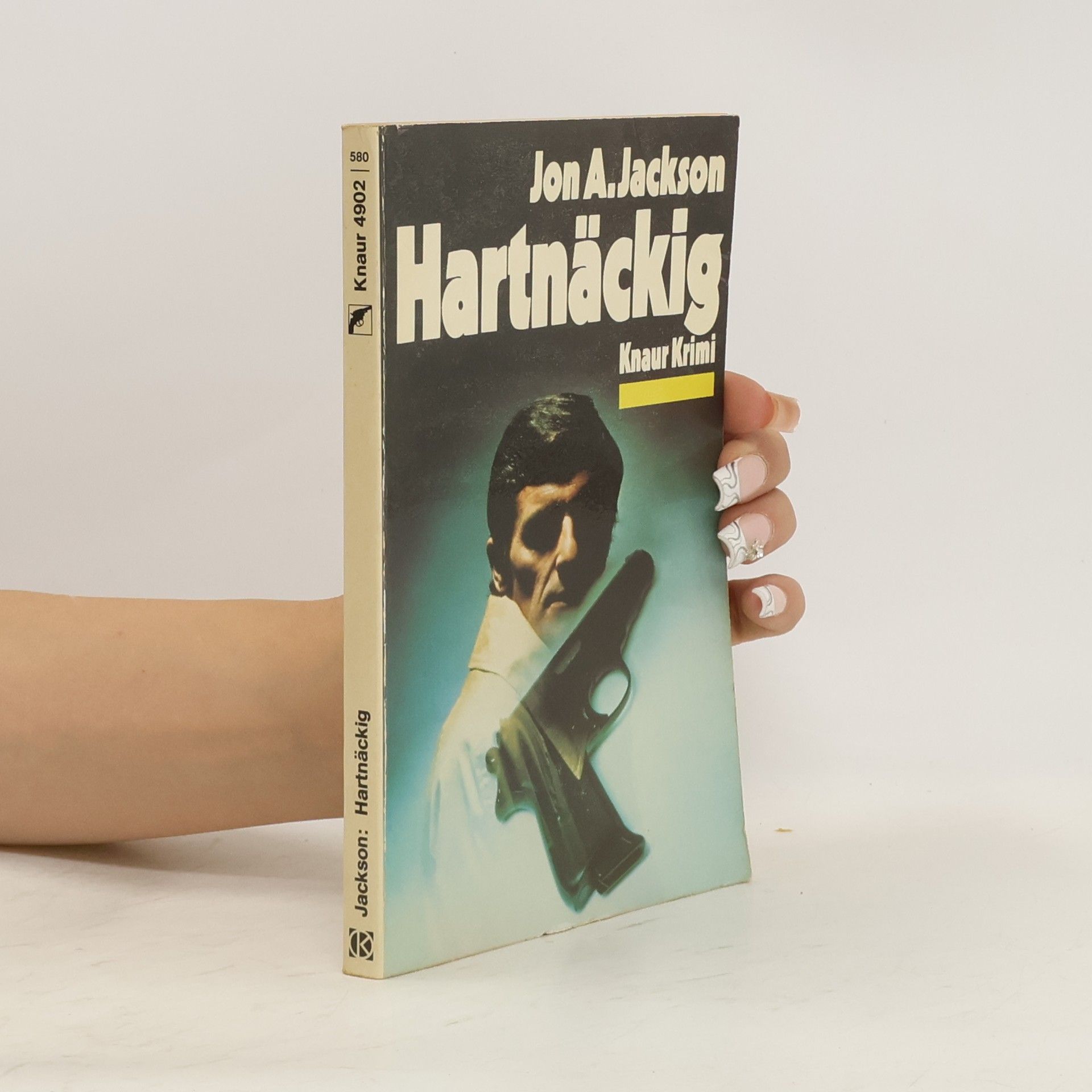 Jon A. Jackson Hartnäckig.