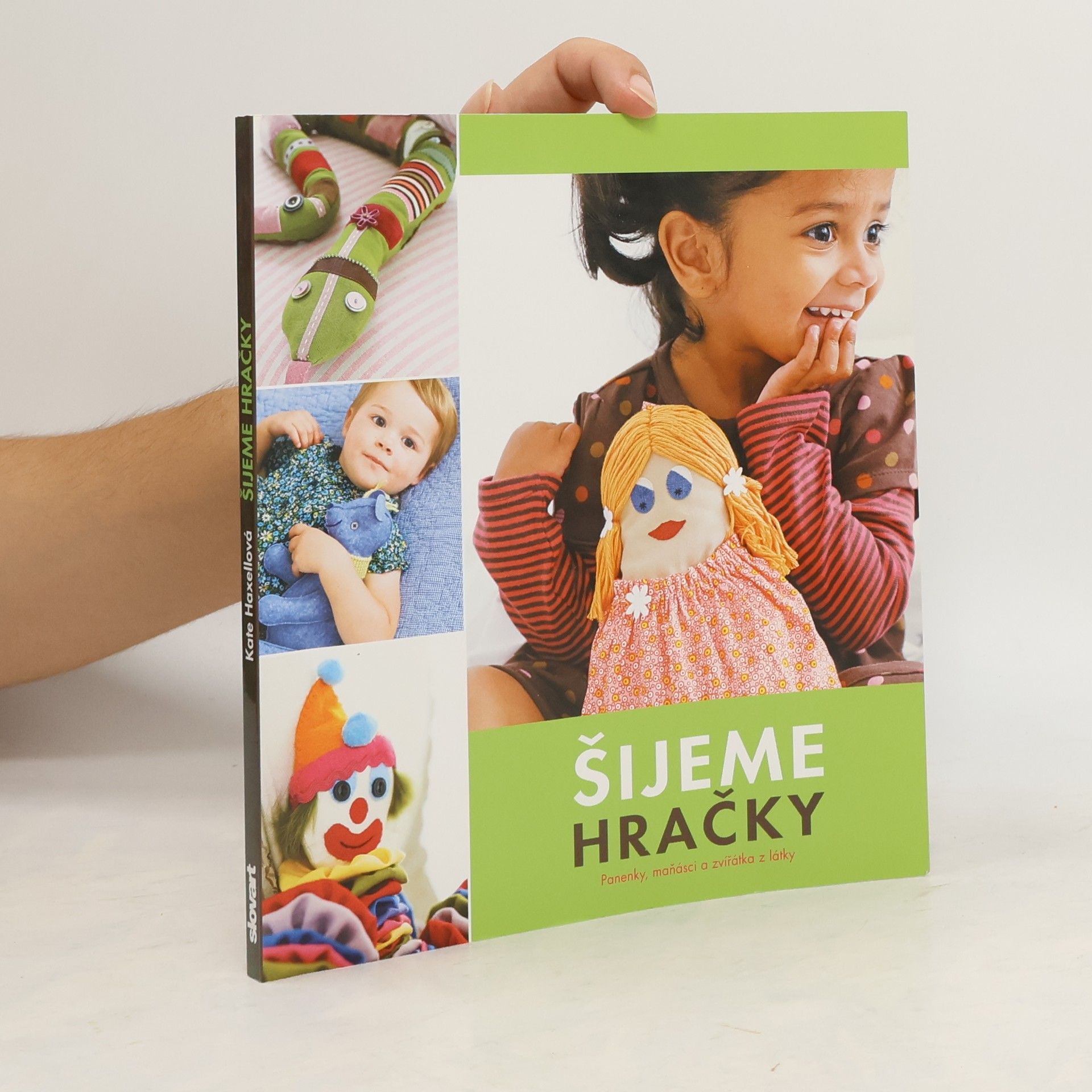 Kate Haxell Šijeme hračky : panenky, maňásci a zvířátka z látky