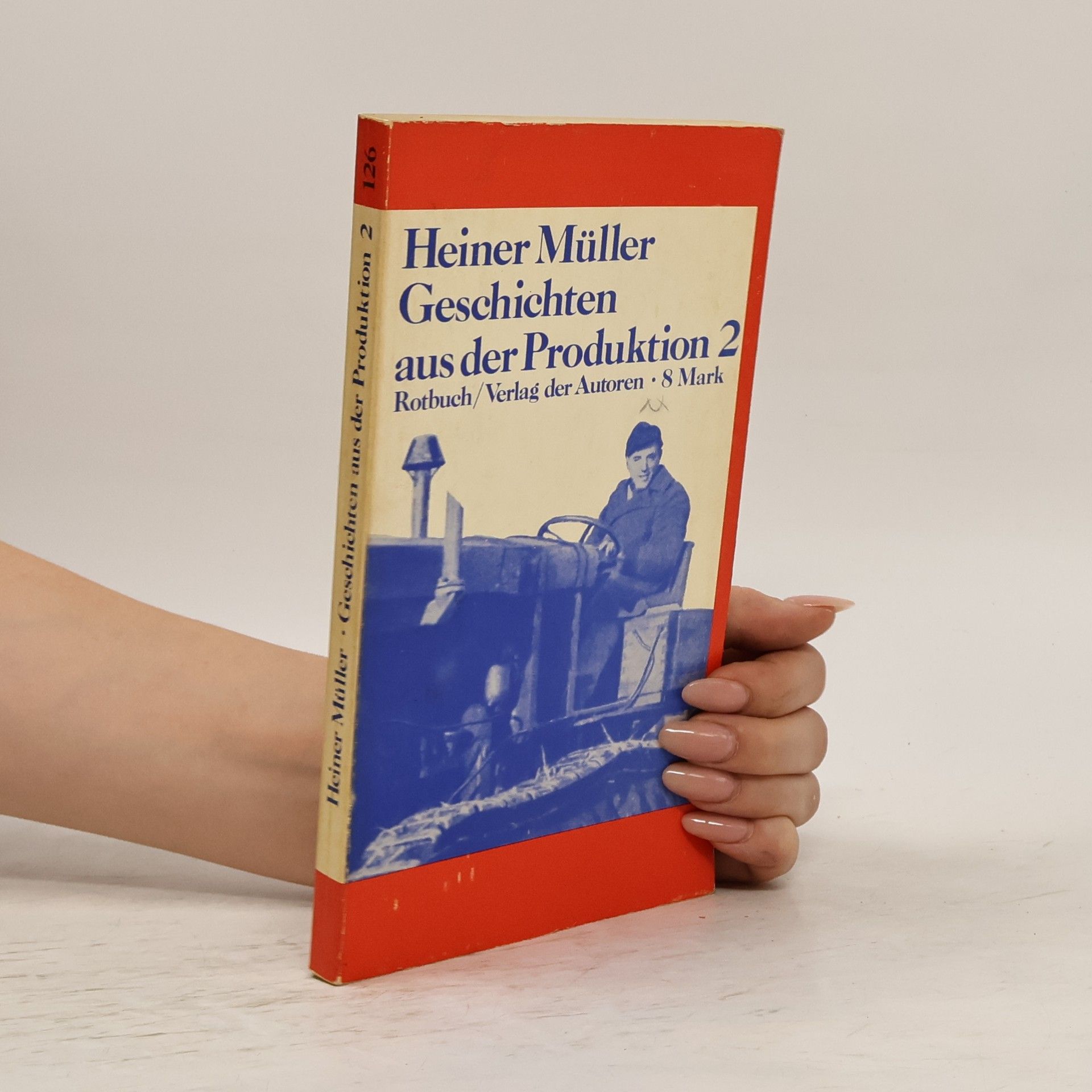 Heiner Müller Geschichten aus der Produktion 2