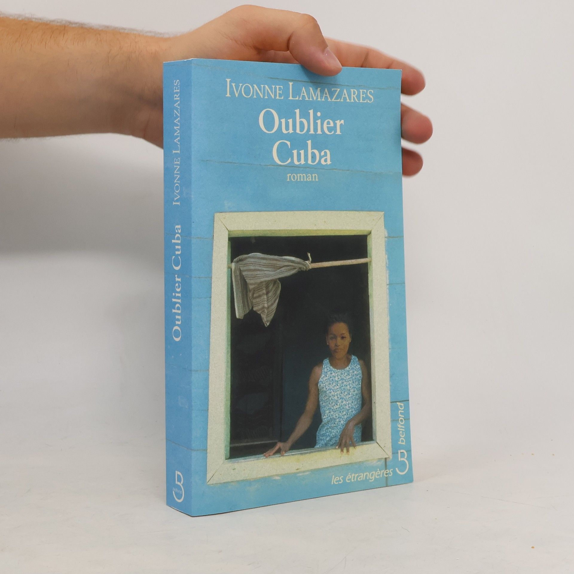 Ivonne Lamazares Oublier Cuba