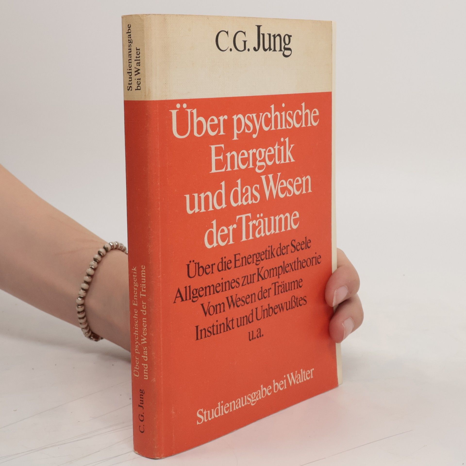 Carl Gustav Jung Über psychische Energetik und das Wesen der Träume
