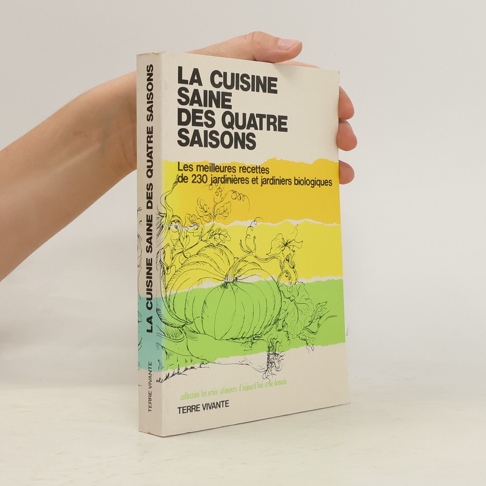 230 jardinières et jardiniers biologiques La cuisine saine des quatre saisons