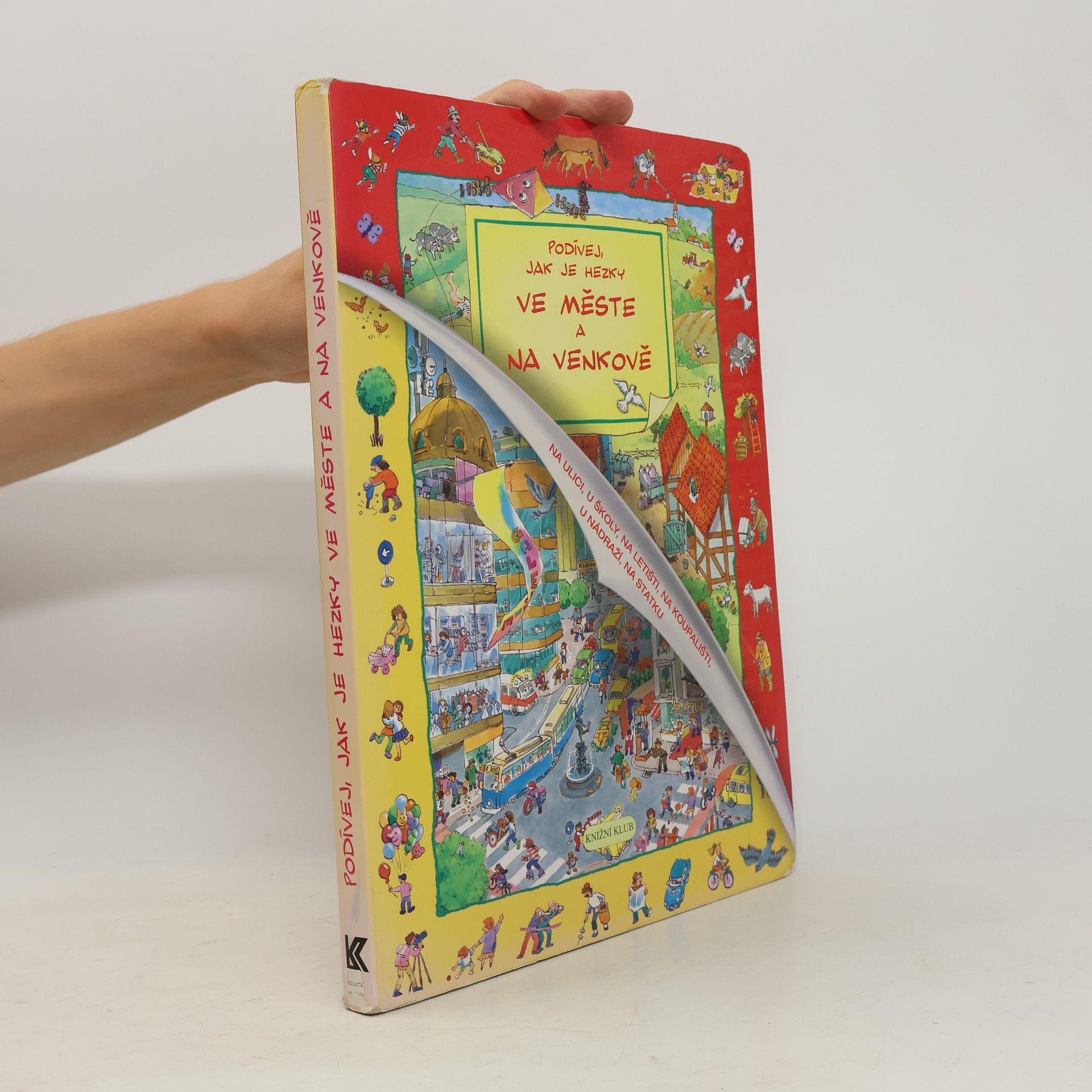 Collectif d'auteurs Podívej, jak je hezky ve měste a na venkově