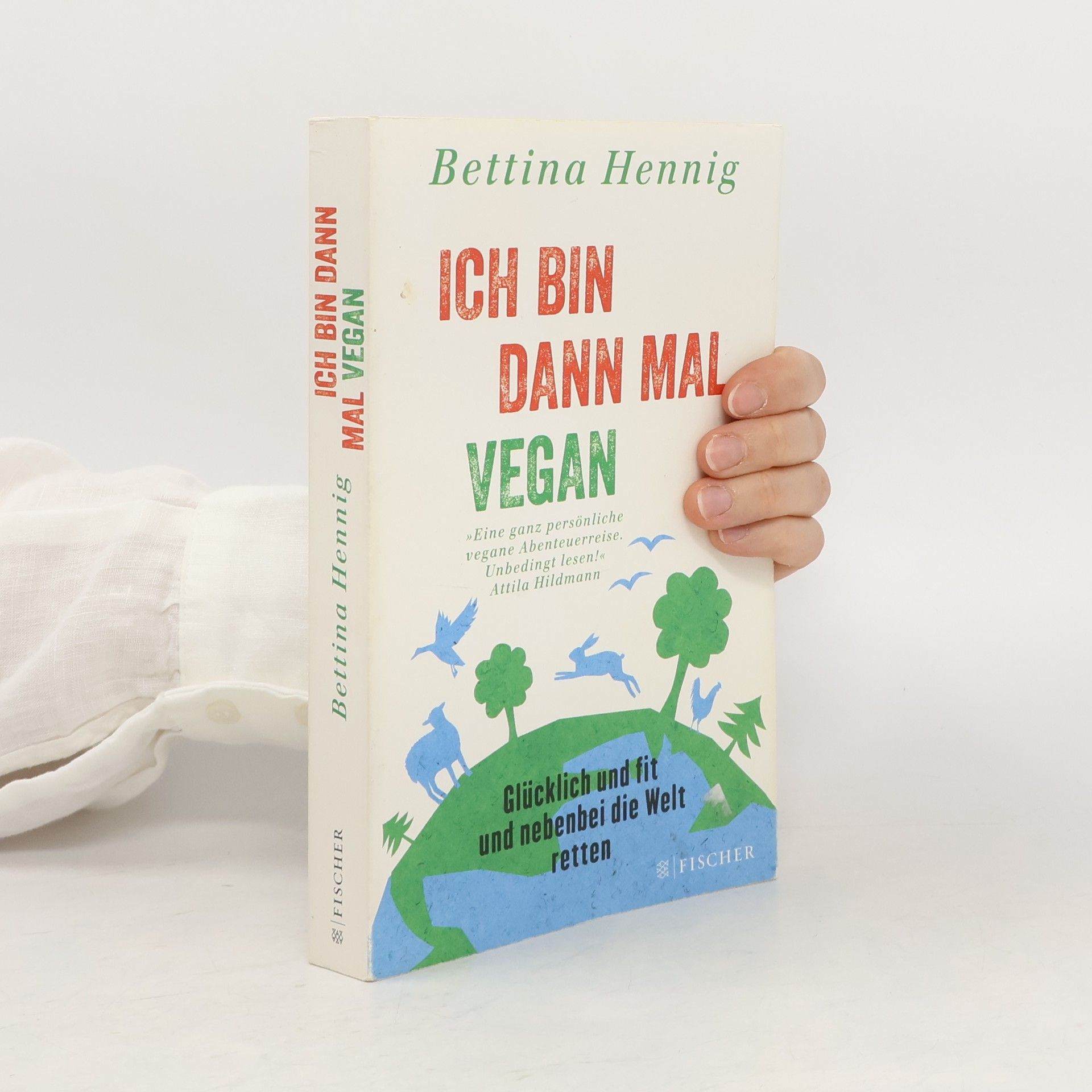 Bettina Hennig Ich bin dann mal Vegan