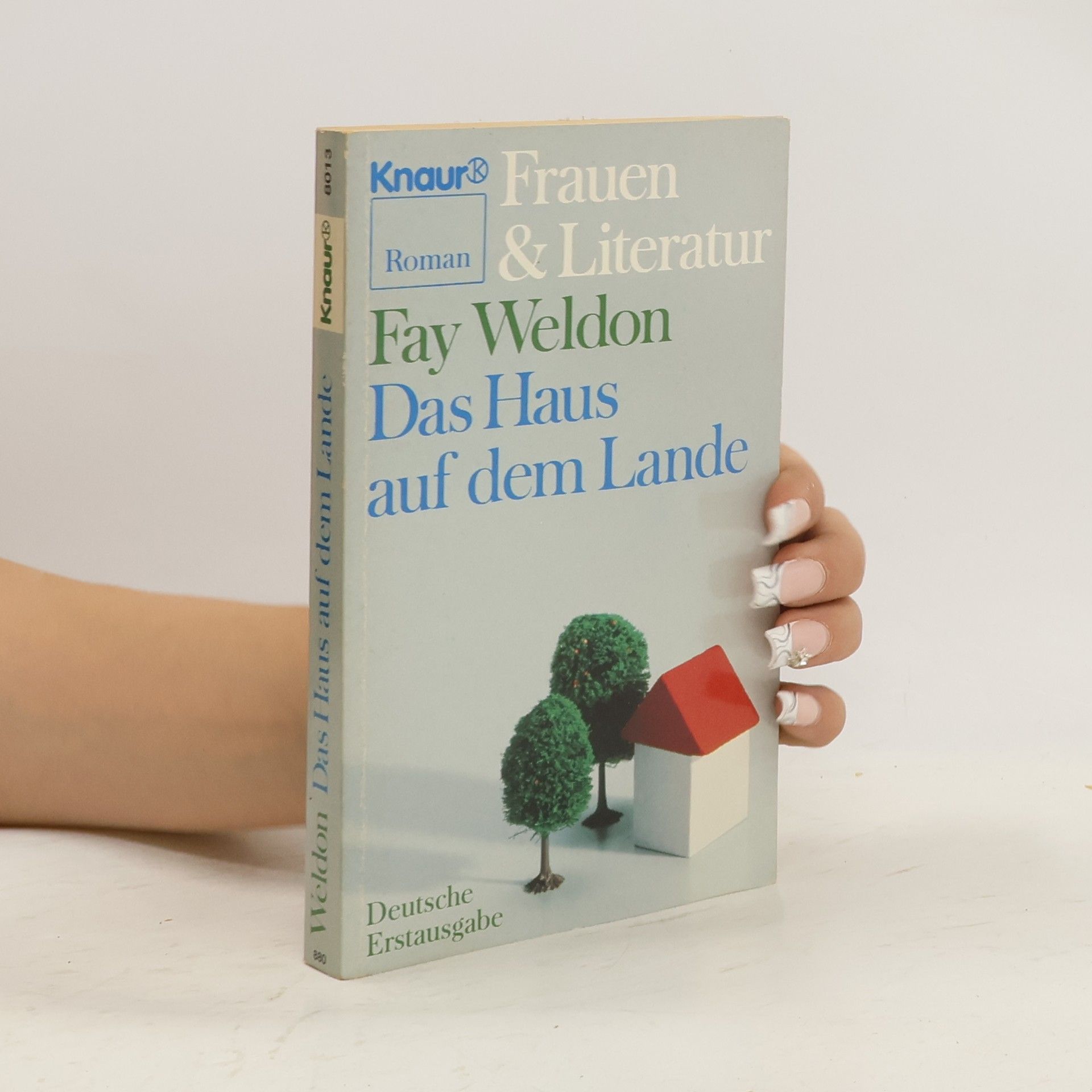 Fay Weldon Das Haus auf dem Lande. Roman