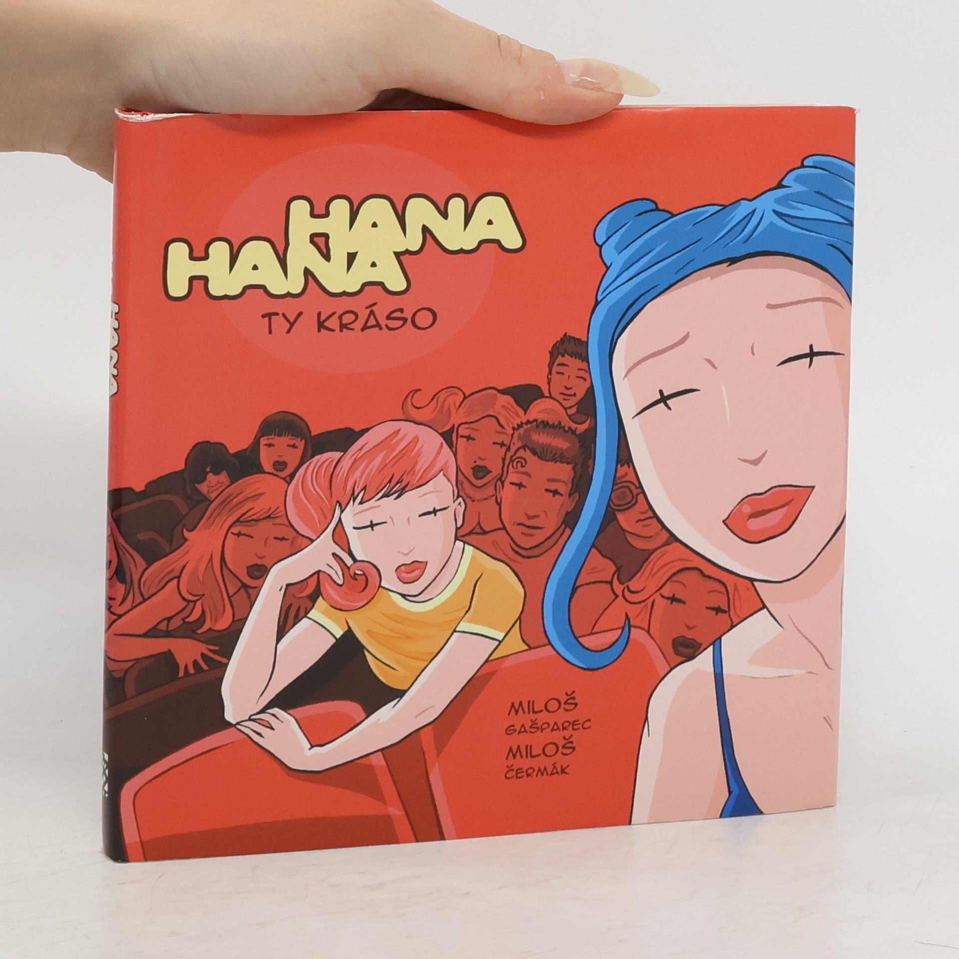 Miloš Gašparec Hana a Hana. Ty kráso. Díl 3.