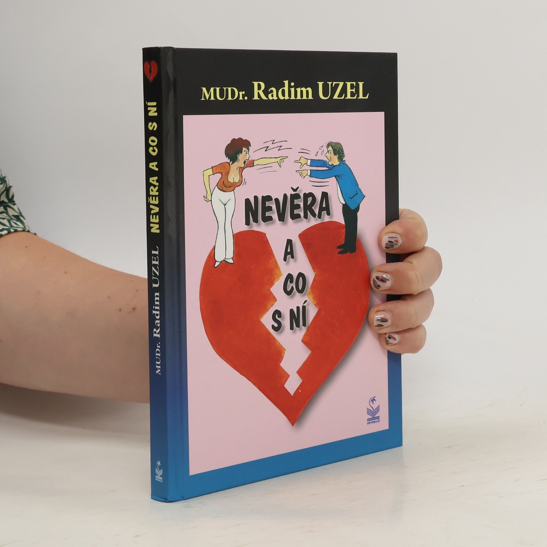 Radim Uzel Nevěra a co s ní