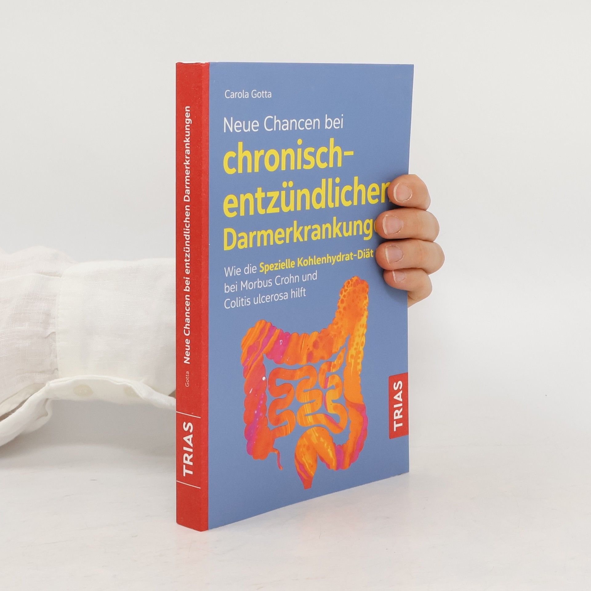 Carola Gotta Neue Chancen bei chronisch-entzündlichen Darmerkrankungen