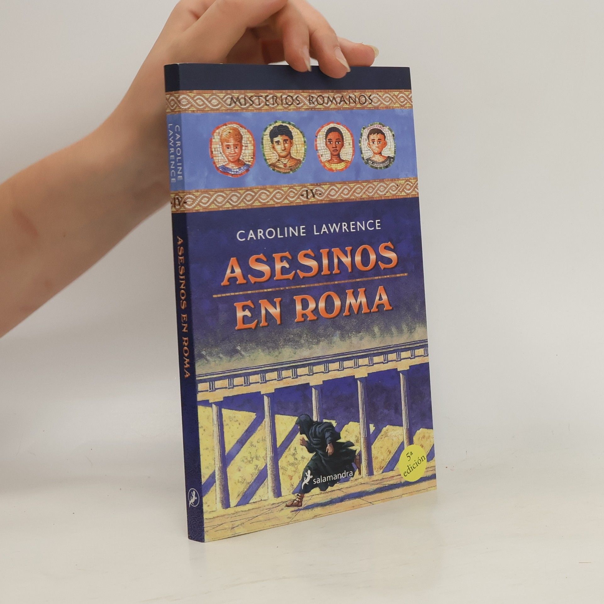 Caroline Lawrence Misterios Romanos - 4: Asesinos en Roma - 5a edición