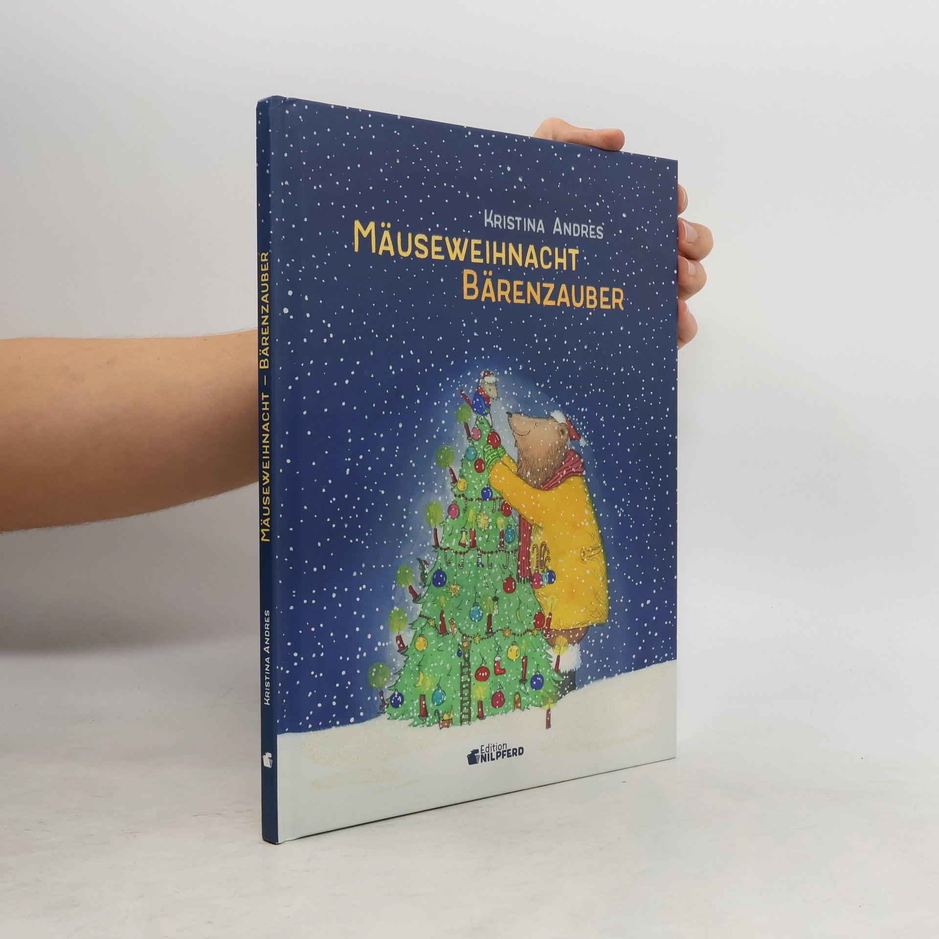 Kristina Andres Mäuseweihnacht - Bärenzauber