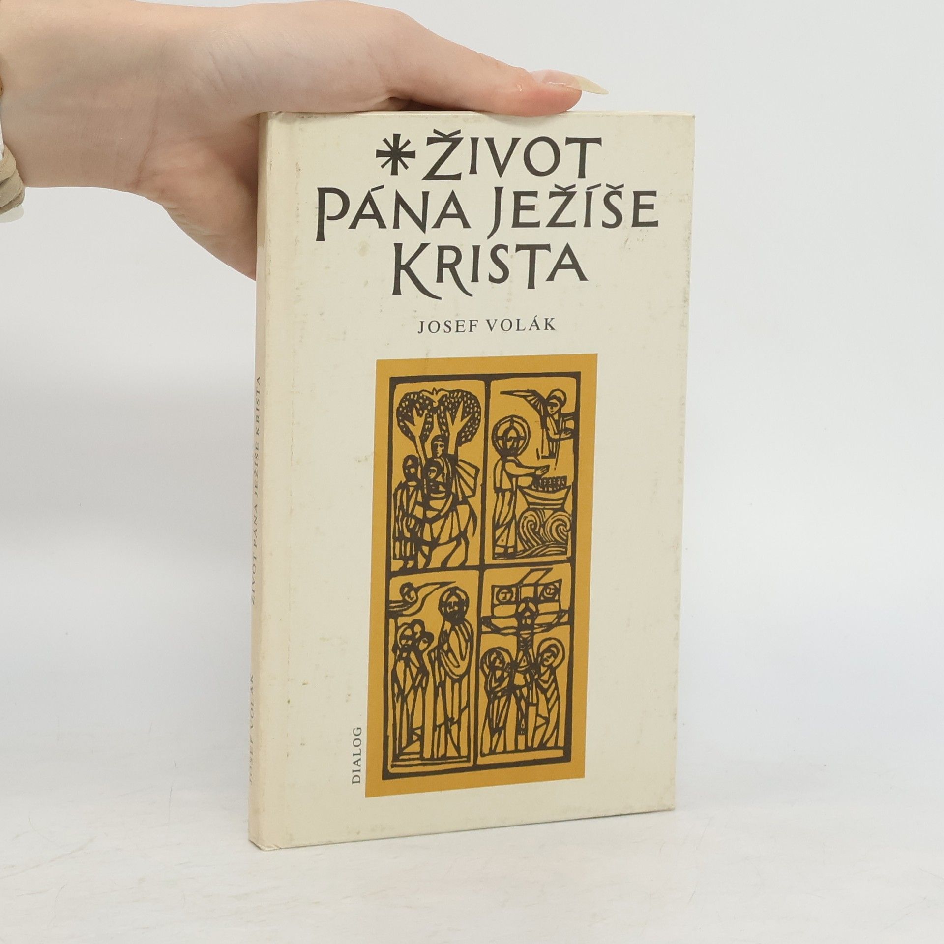 Josef Volák Život Pána Ježíše Krista