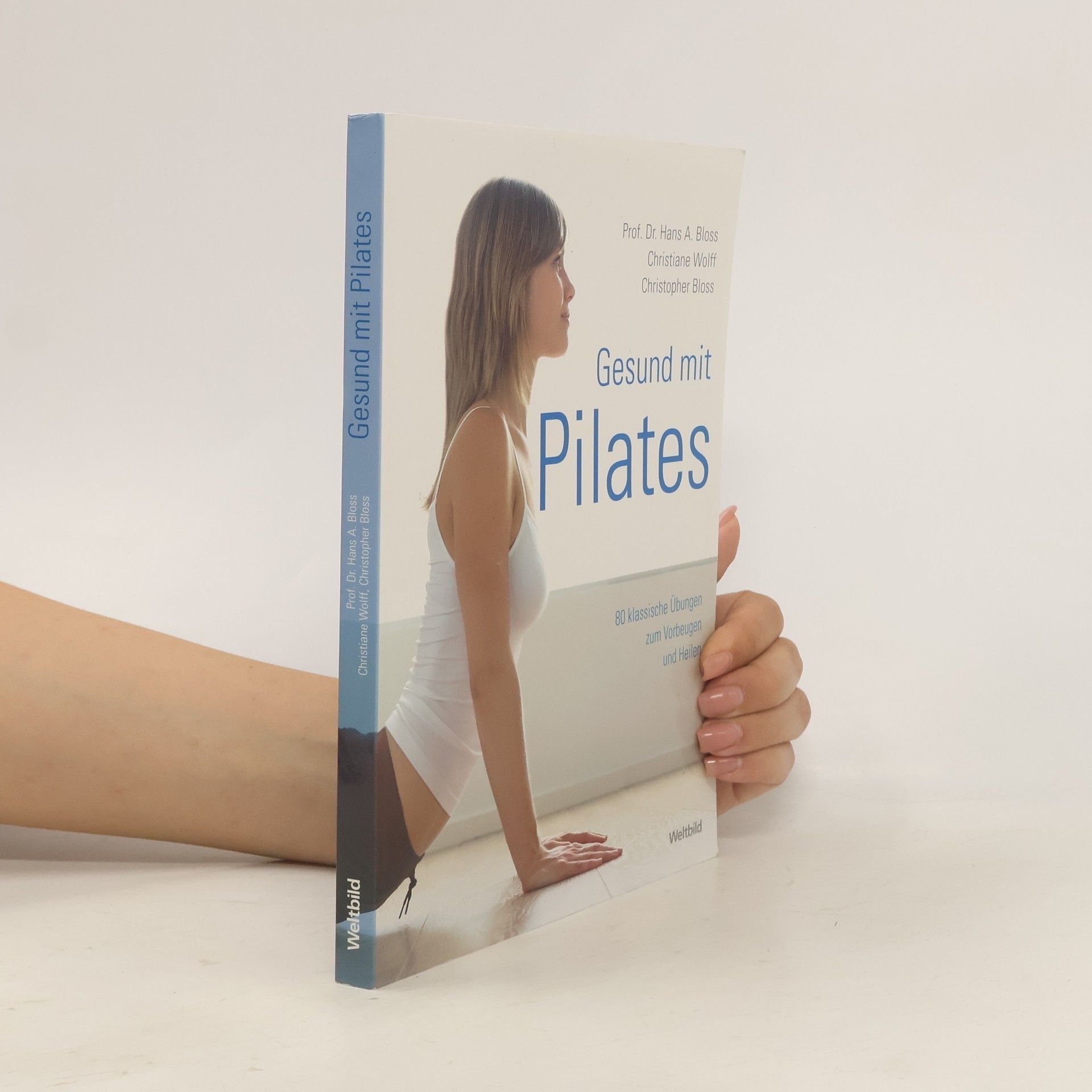 Hans Andreas Bloss Gesund mit Pilates