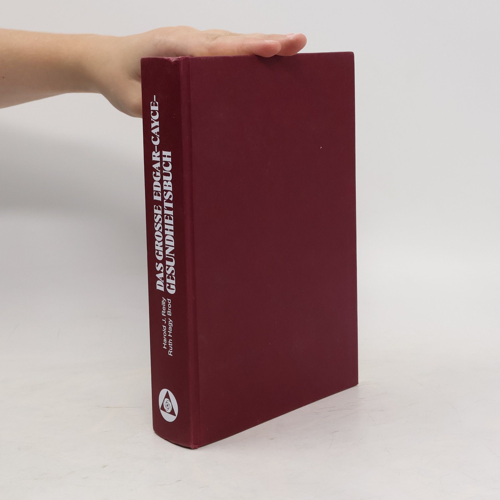 Harold J. Reilly Das grosse Edgar-Cayce-Gesundheitsbuch