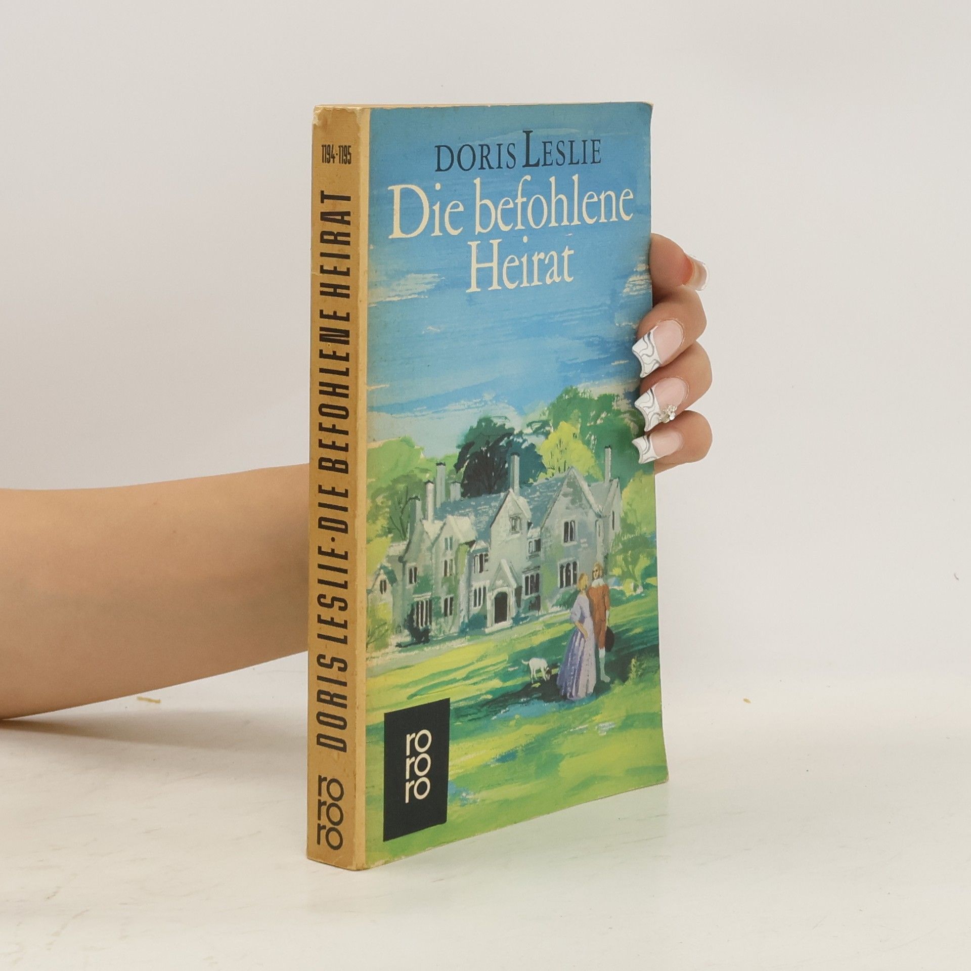 Doris Leslie Die befohlene Heirat