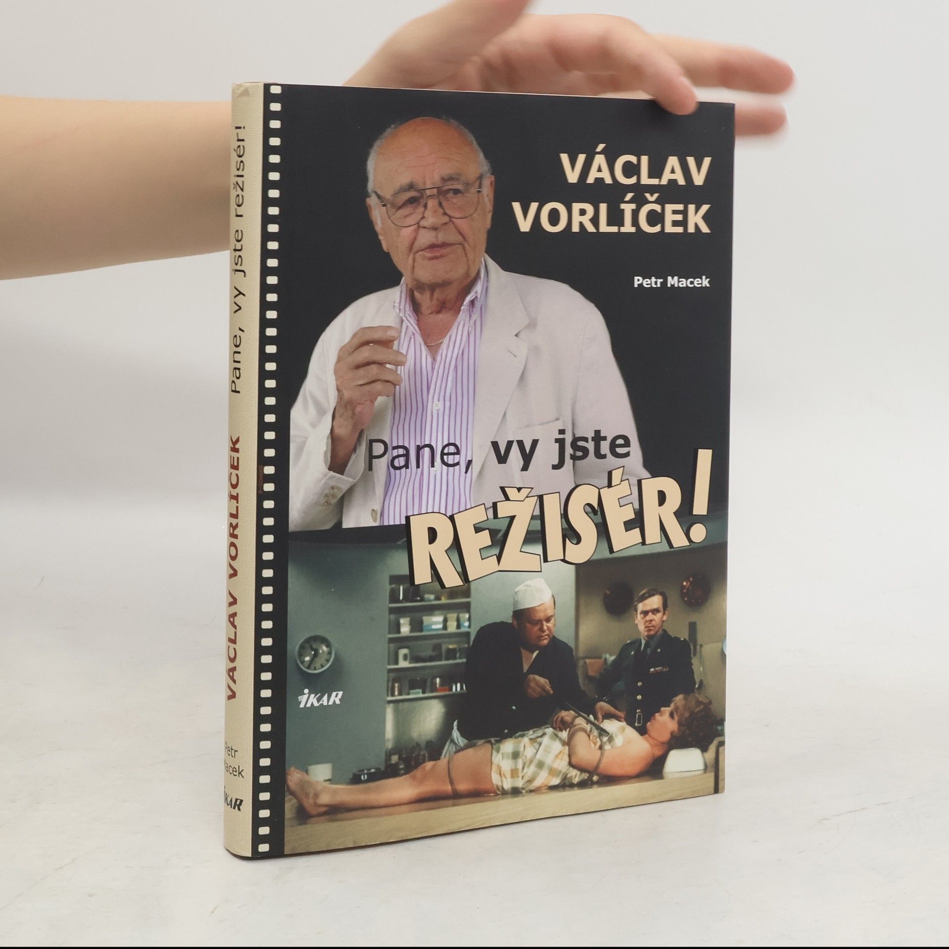 Petr Macek Václav Vorlíček - Pane, vy jste režisér!