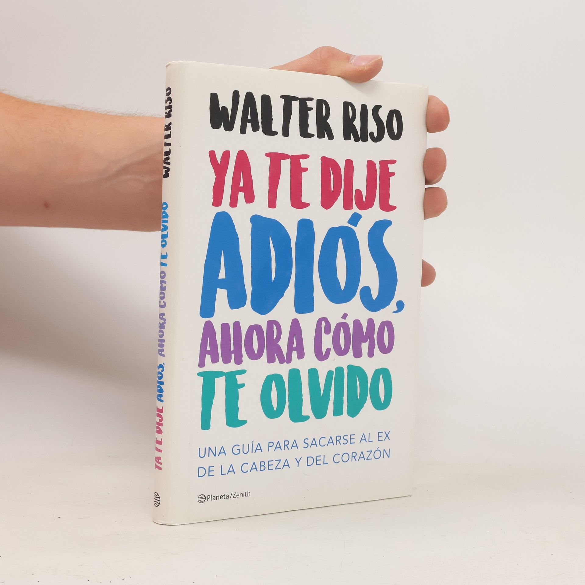 Walter Riso Ya te dije adiós, ahora cómo te olvido