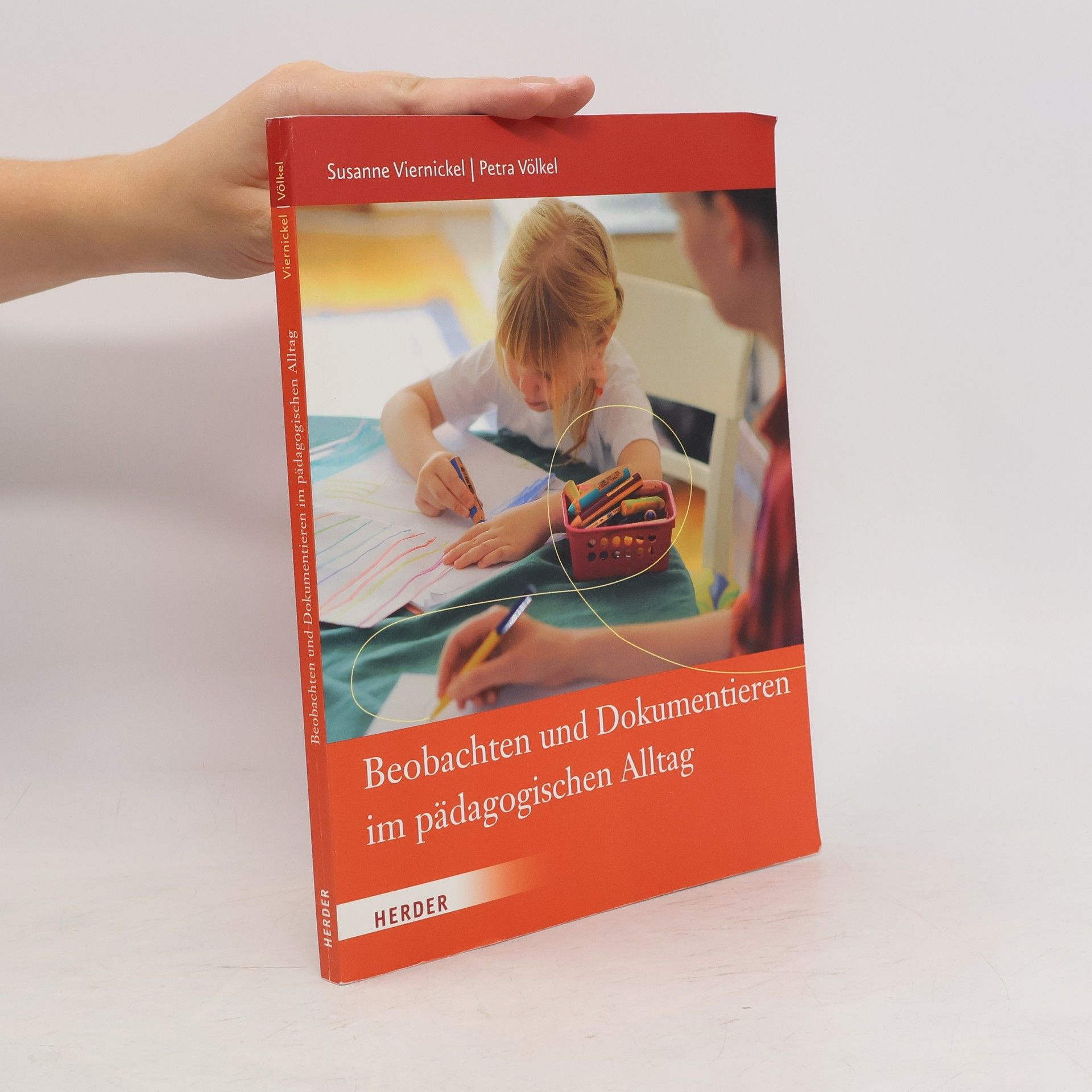 Susanne Viernickel Beobachten und dokumentieren im pädagogischen Alltag