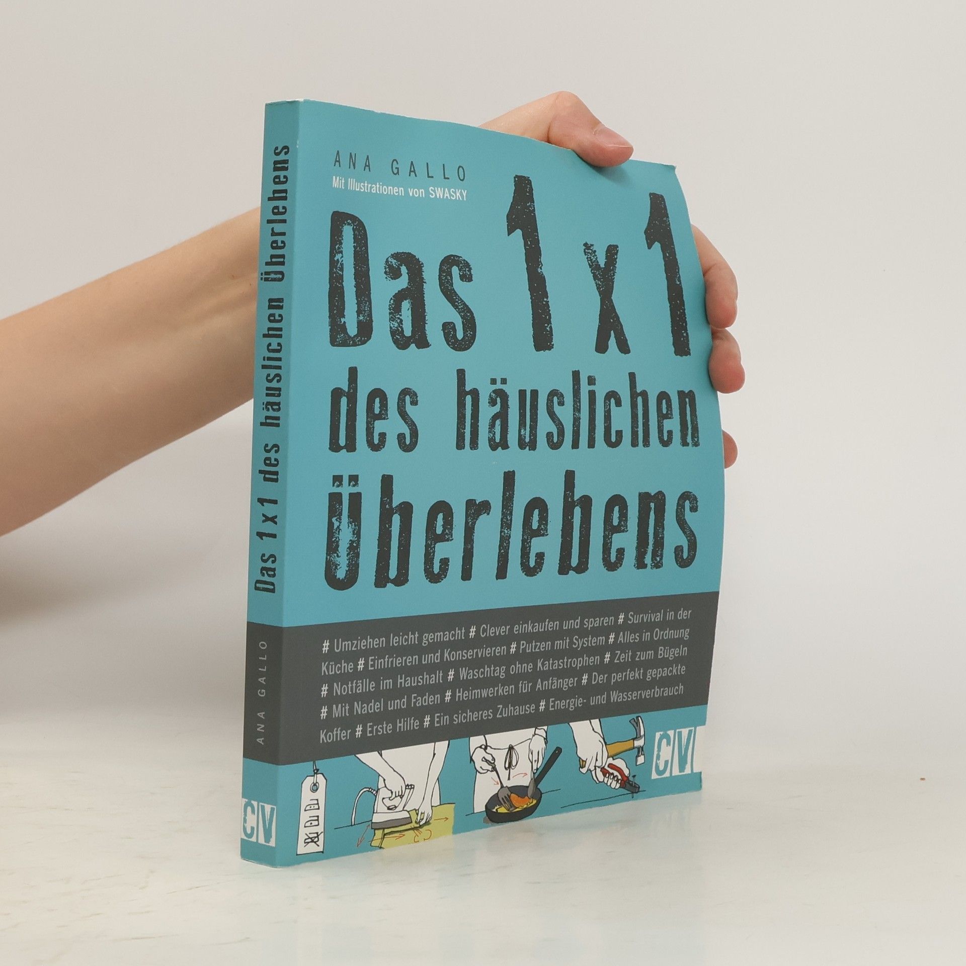 Ana Gallo Das 1 x 1 des häuslichen Überlebens