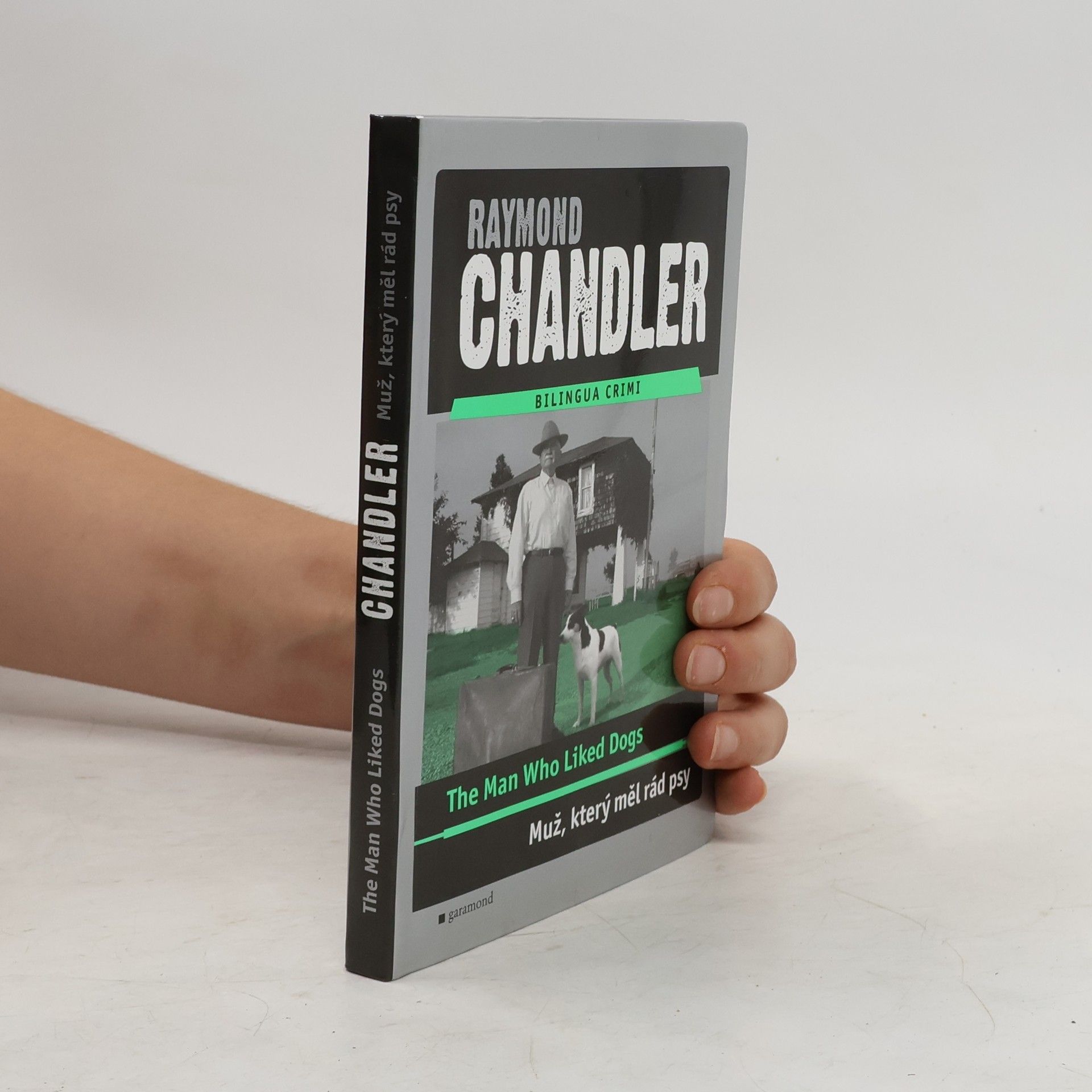 Raymond Chandler Muž, který měl rád psy / The Man Who Liked Dogs
