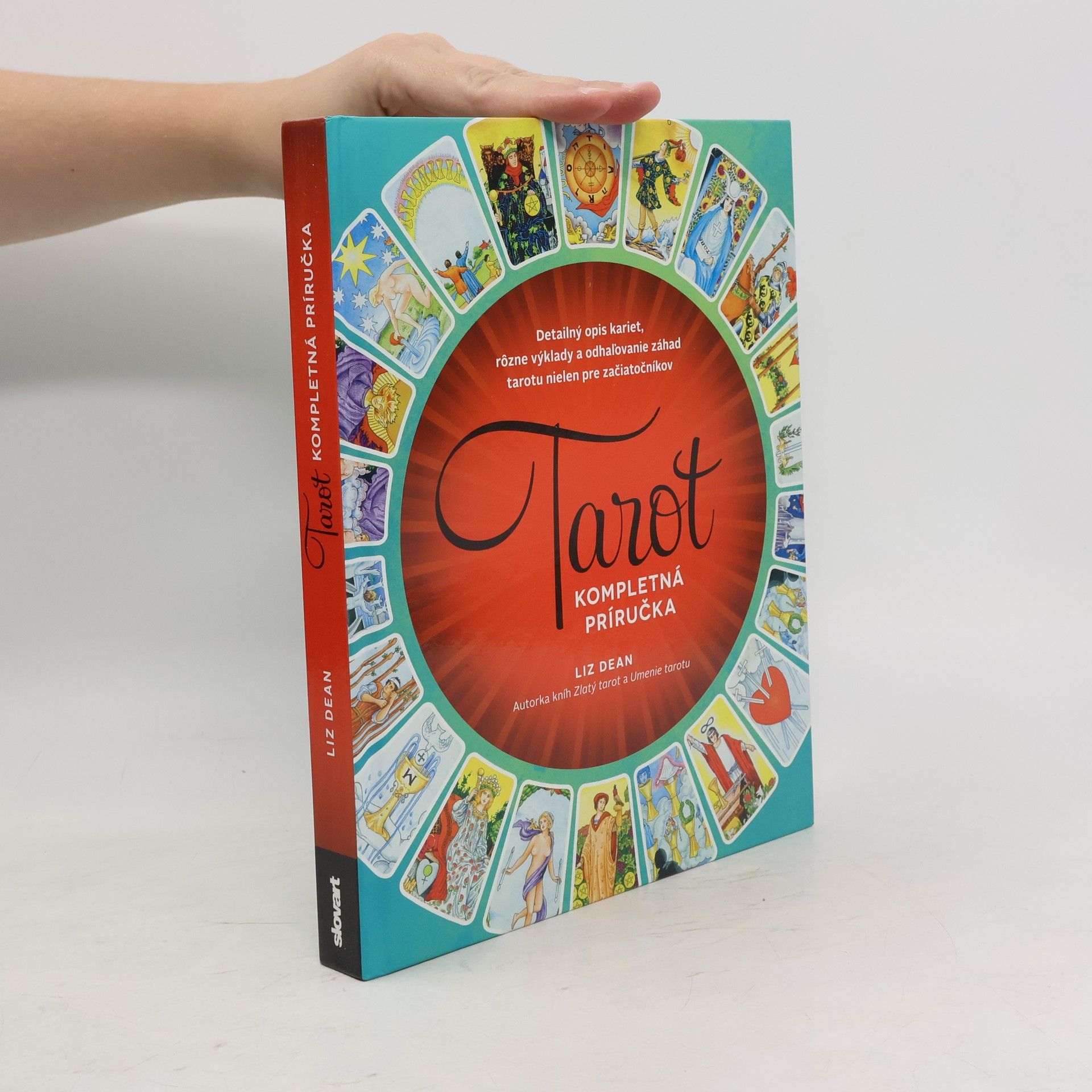 Liz Dean Tarot. Kompletná príručka