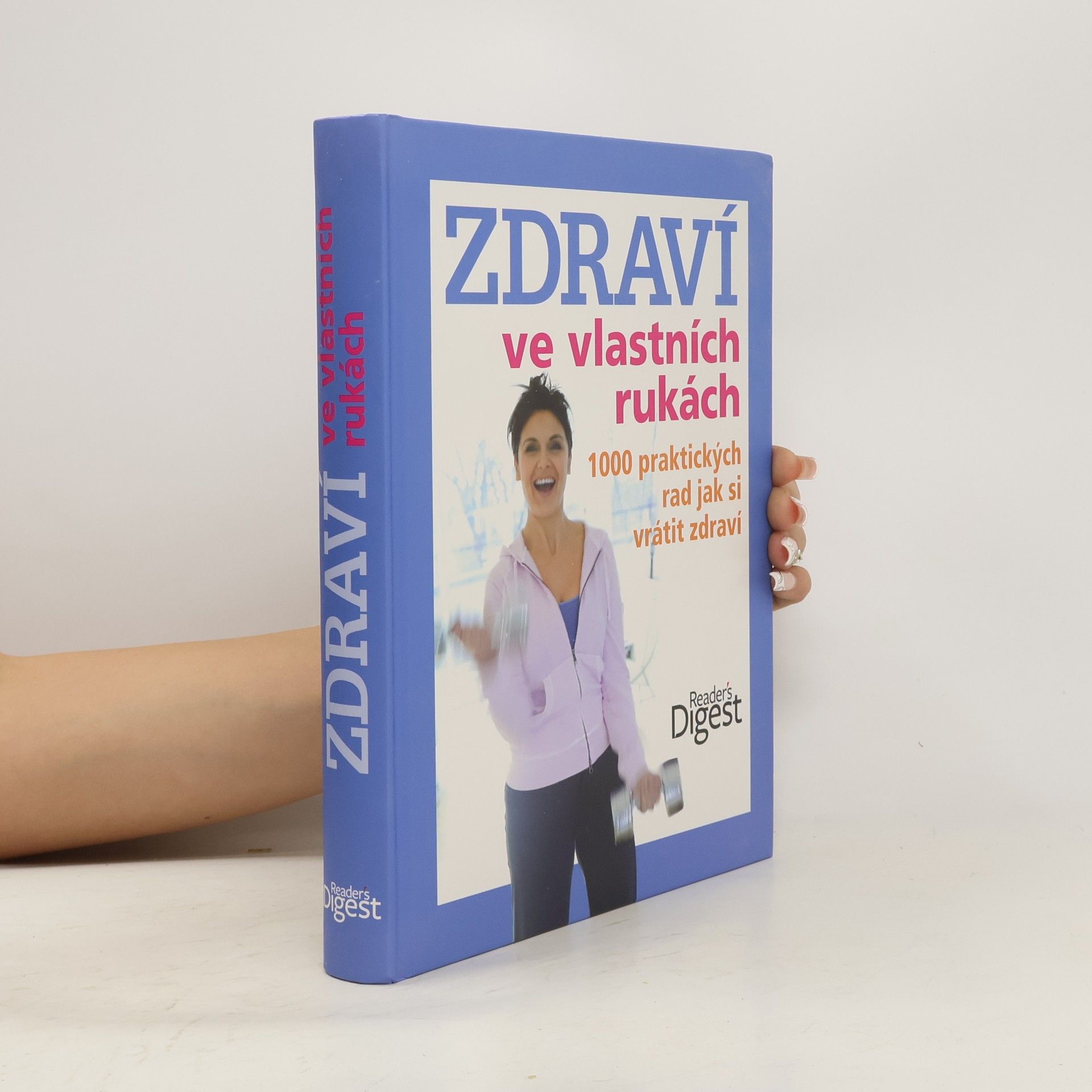 Ailsa Coquhoun Zdraví ve vlastních rukách. 1000 praktických rad jak si vrátit zdraví
