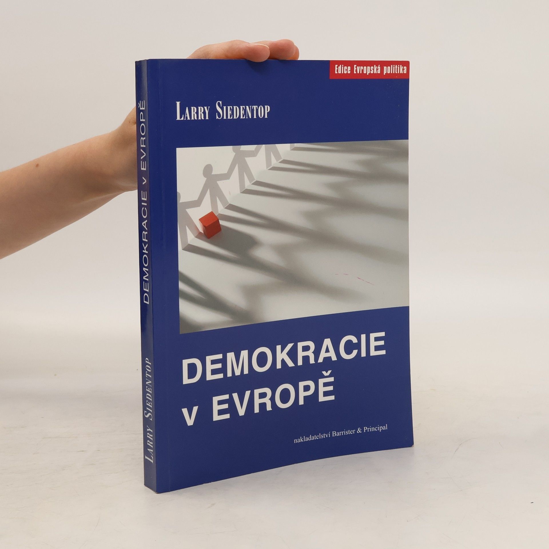 Larry Siedentop Demokracie v Evropě