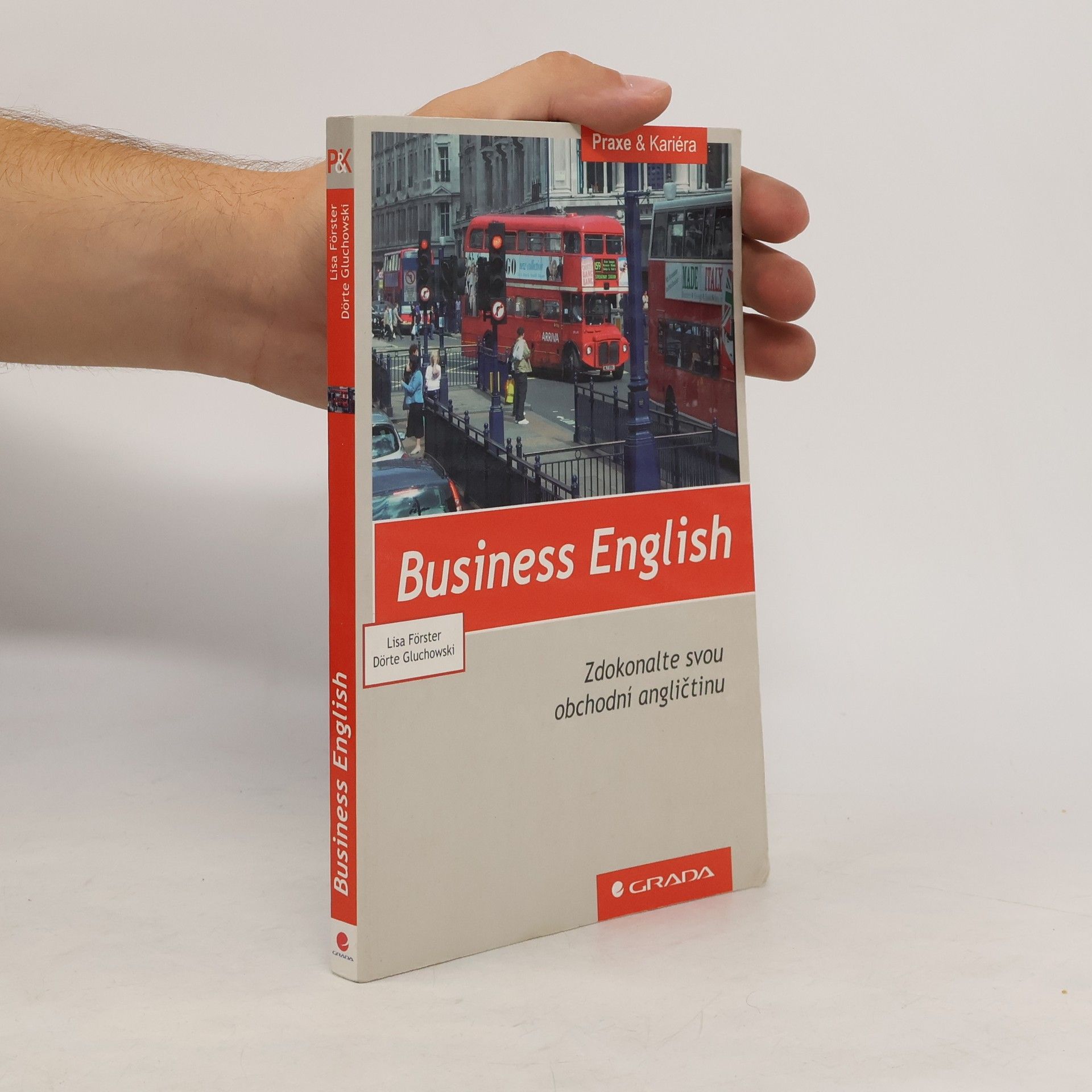 Lisa Förster Business English: Zdokonalte svou obchodní angličtinu