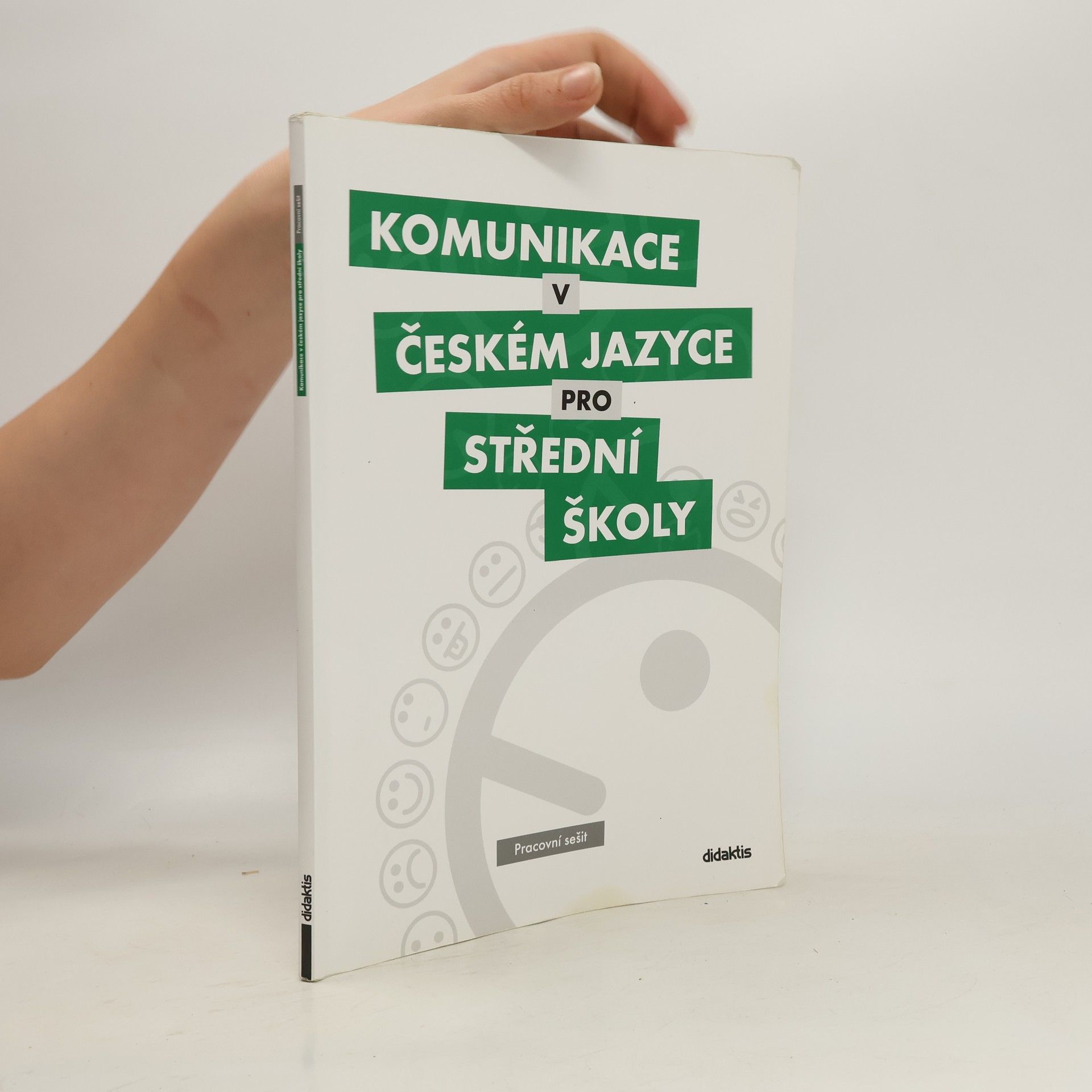 Olga Čelišová Komunikace v českém jazyce pro střední školy: Pracovní sešit