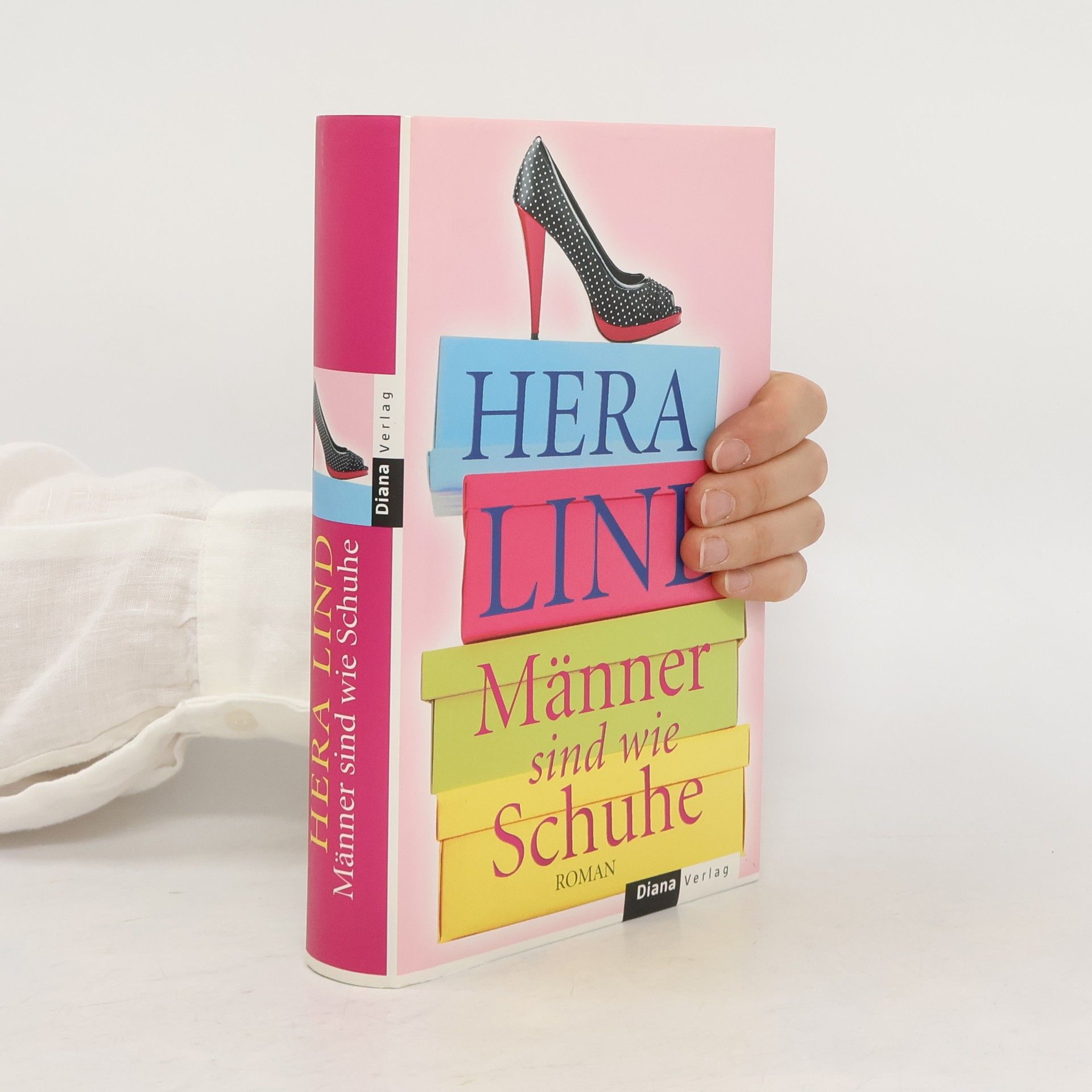 Hera Lind Männer sind wie Schuhe