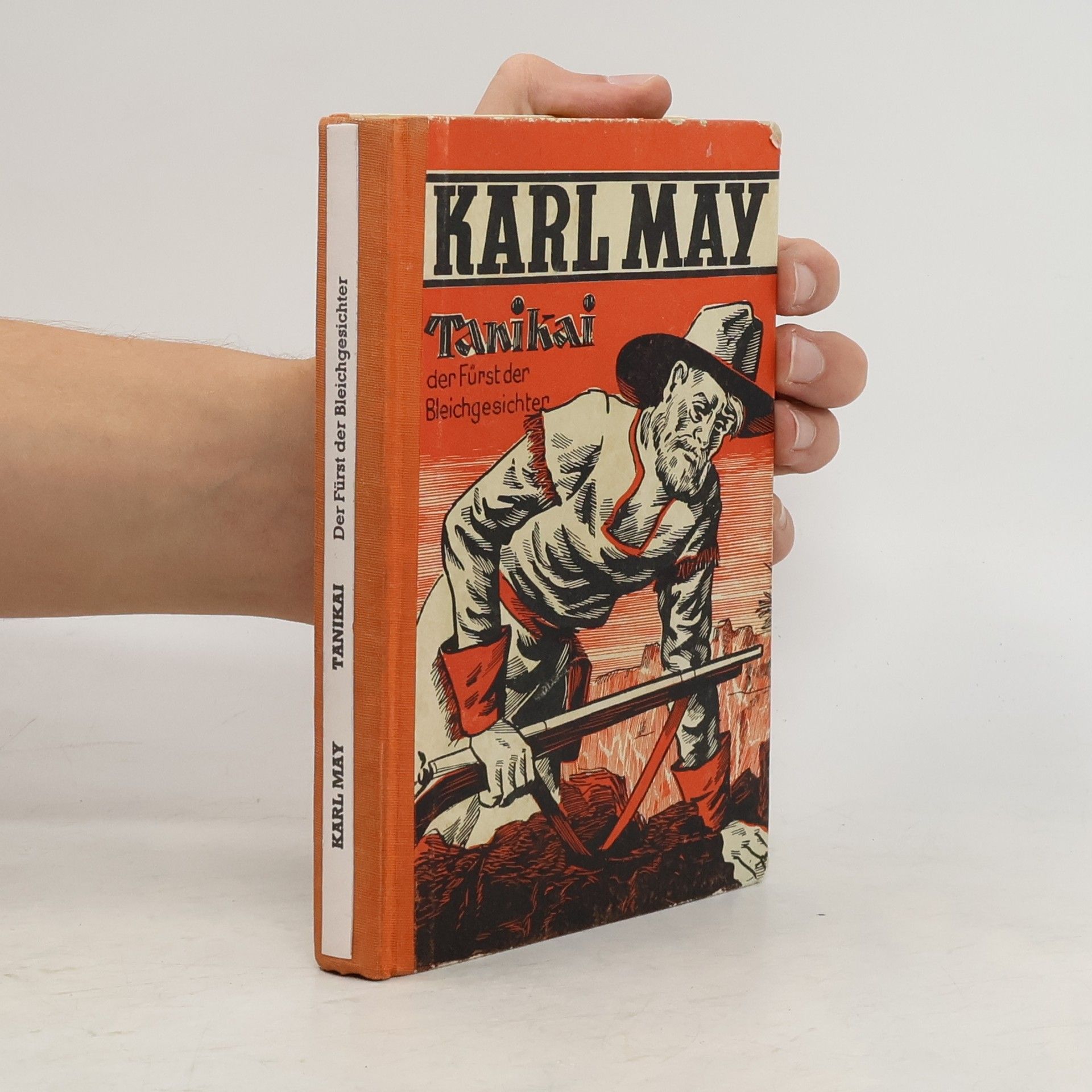 Karel May Tanikai. Der Fürst der Bleichgesichter