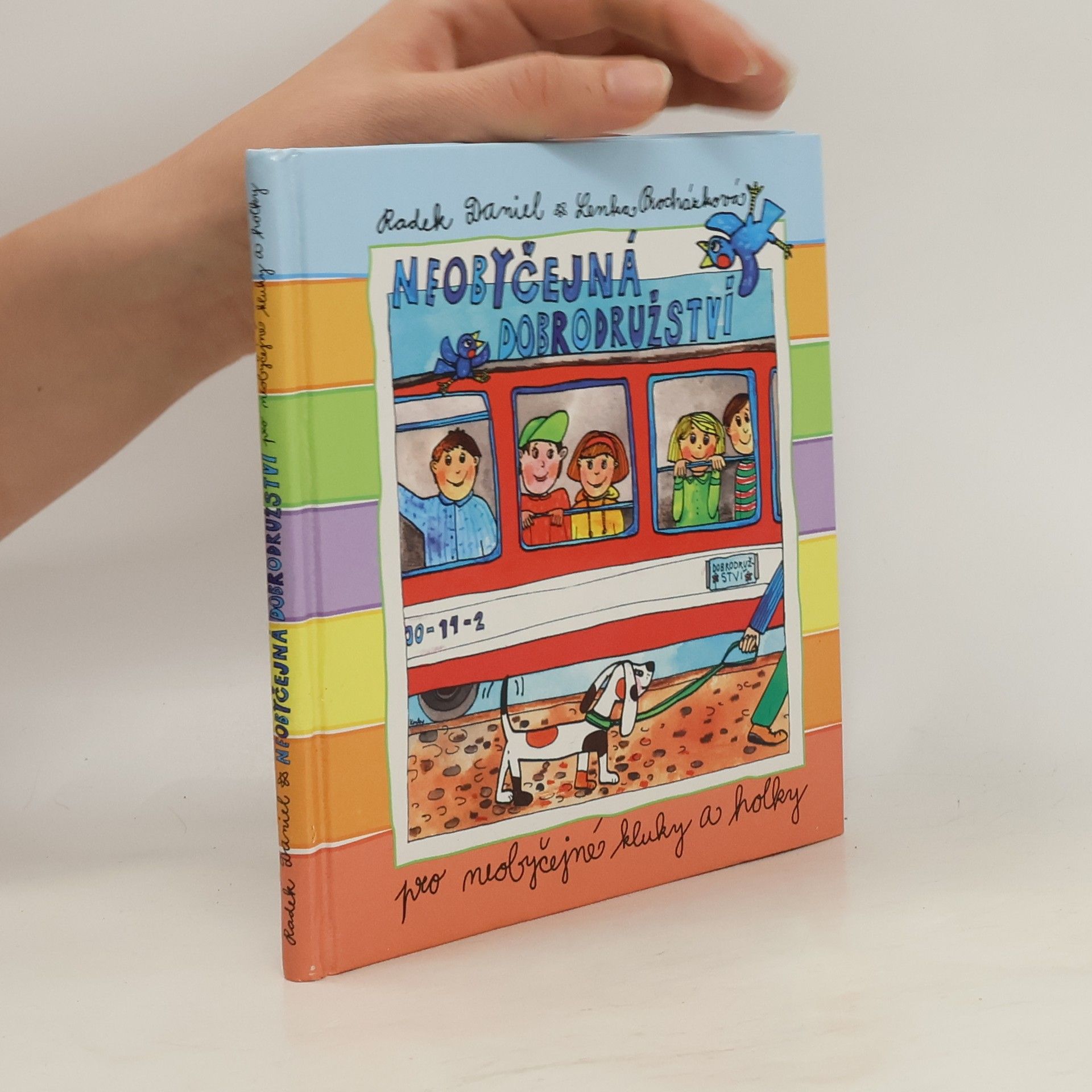 Neobyčejná dobrodružství pro neobyčejné kluky a holky