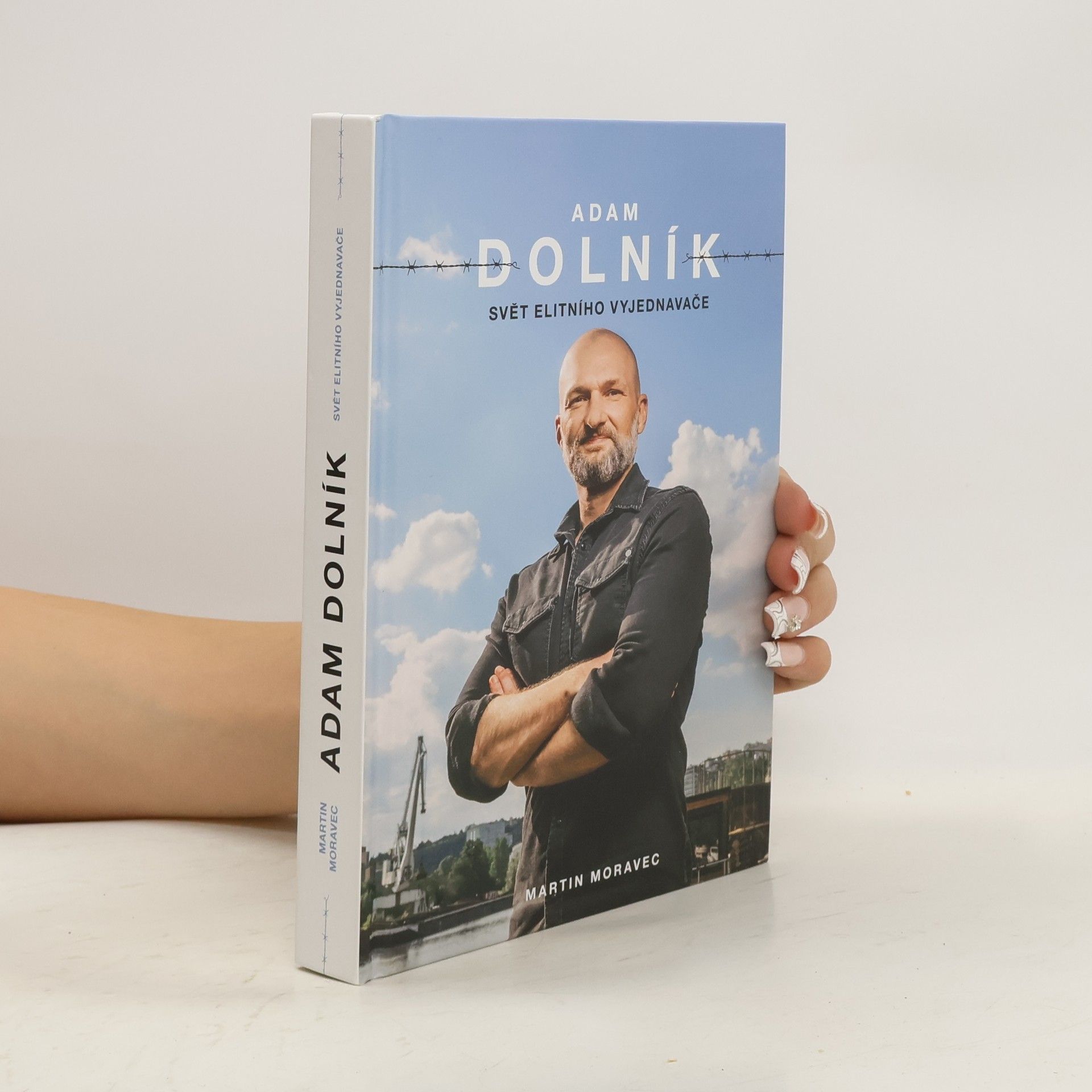 Martin Moravec Adam Dolník. Svět elitního vyjednavače