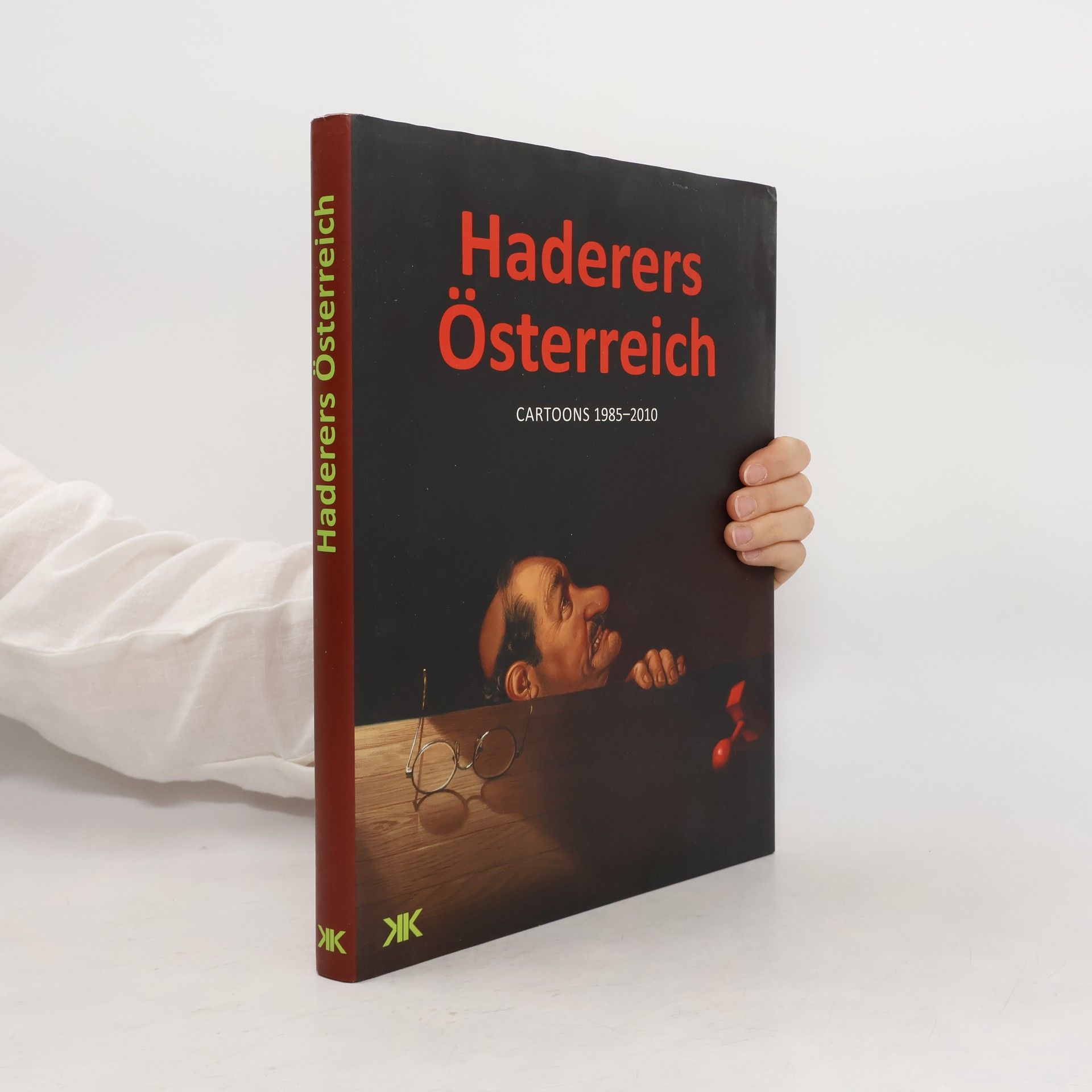 Autorenkollektiv Haderers Österreich. Cartoons 1985-2010