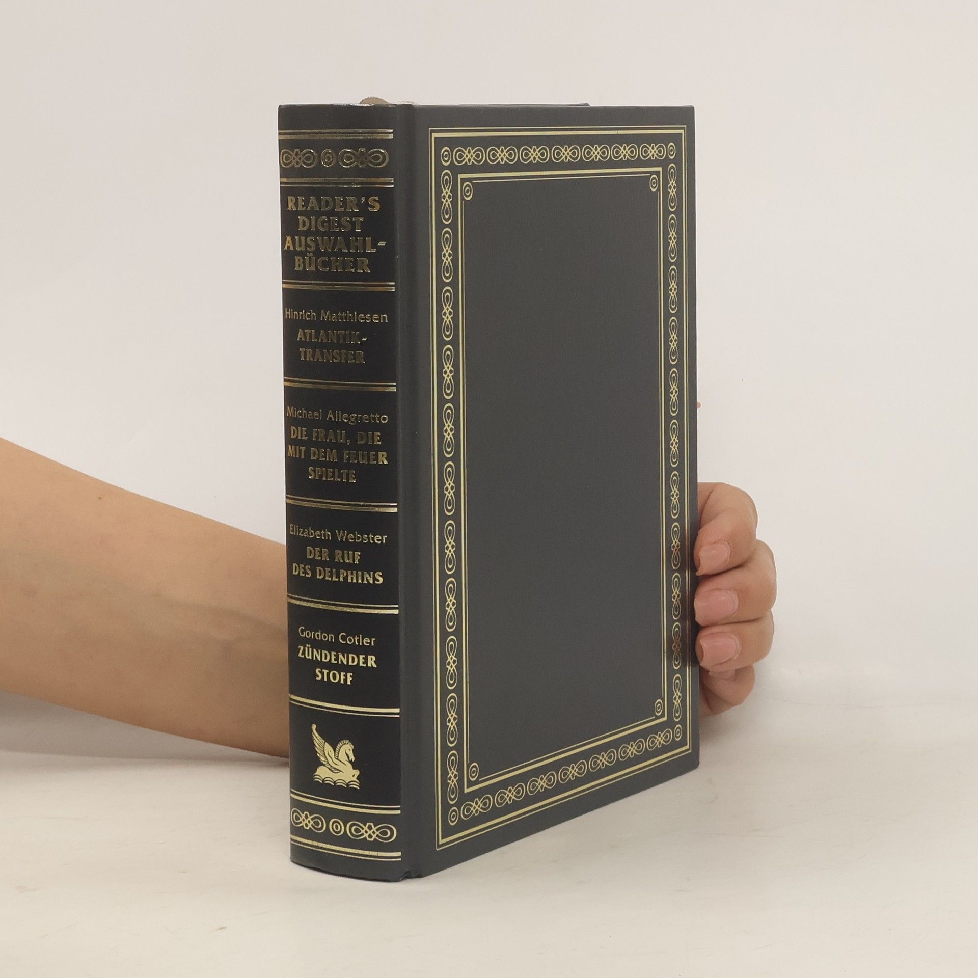 Collectif d'auteurs Reader's Digest Auswahlbücher. Atlantik Transfer. Die Frau, die mit dem Feuer spielte. Der Ruf des Delphins. Zündender Stoff