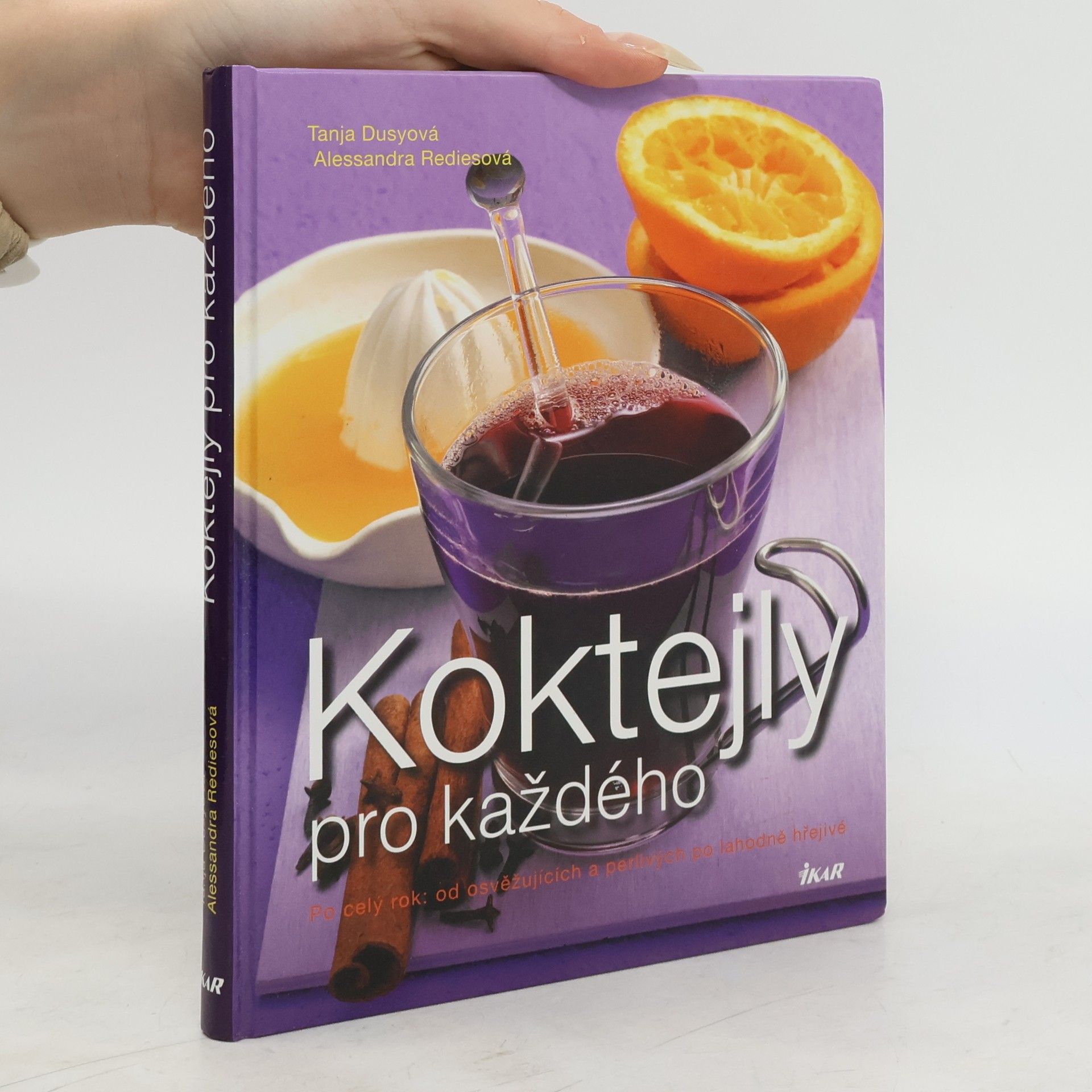Tanja Dusy Koktejly pro každého: Po celý rok: od osvěžujících a perlivých po lahodně hřejivé