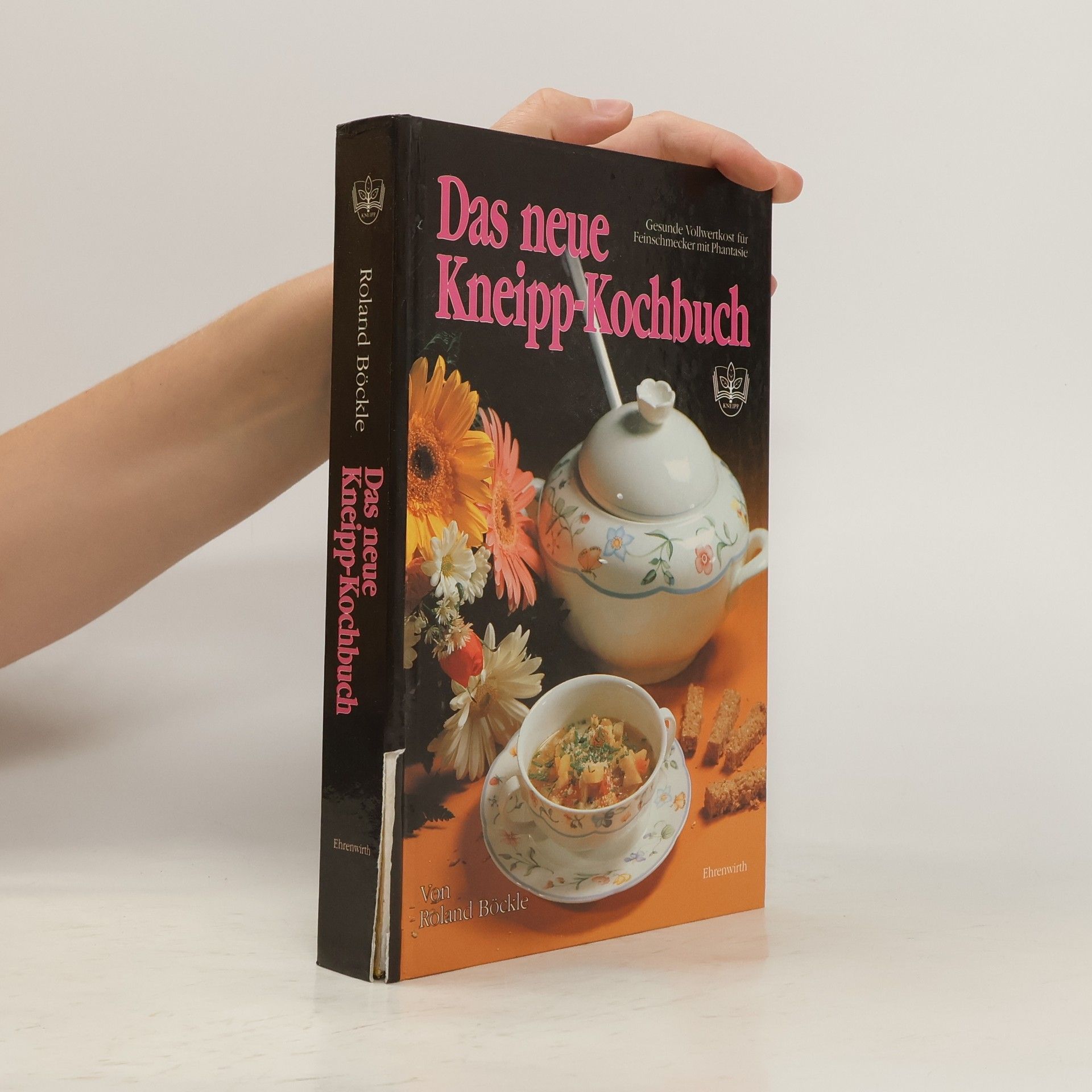 Roland Böckle Das neue Kneipp-Kochbuch