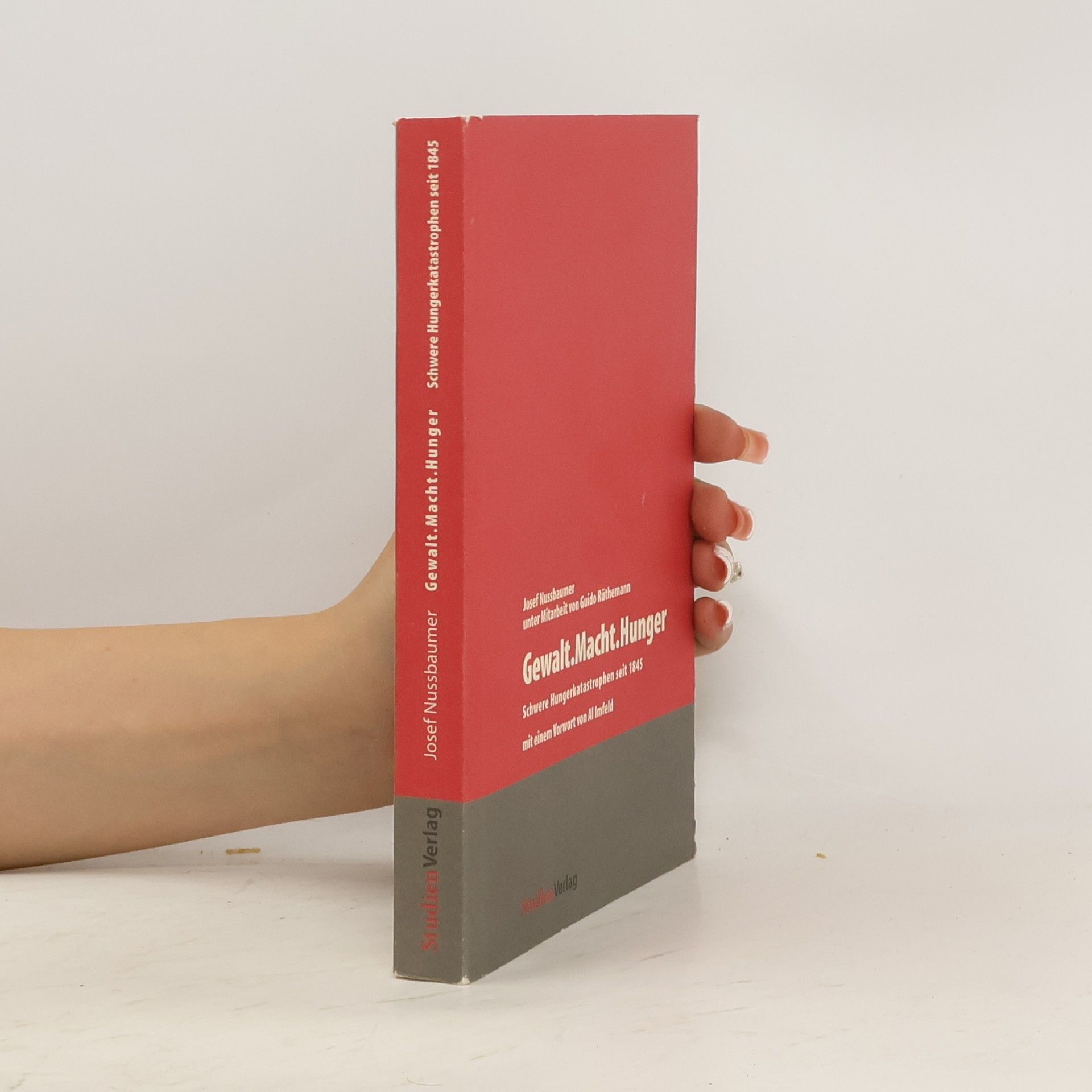Josef Nussbaumer Gewalt, Macht, Hunger
