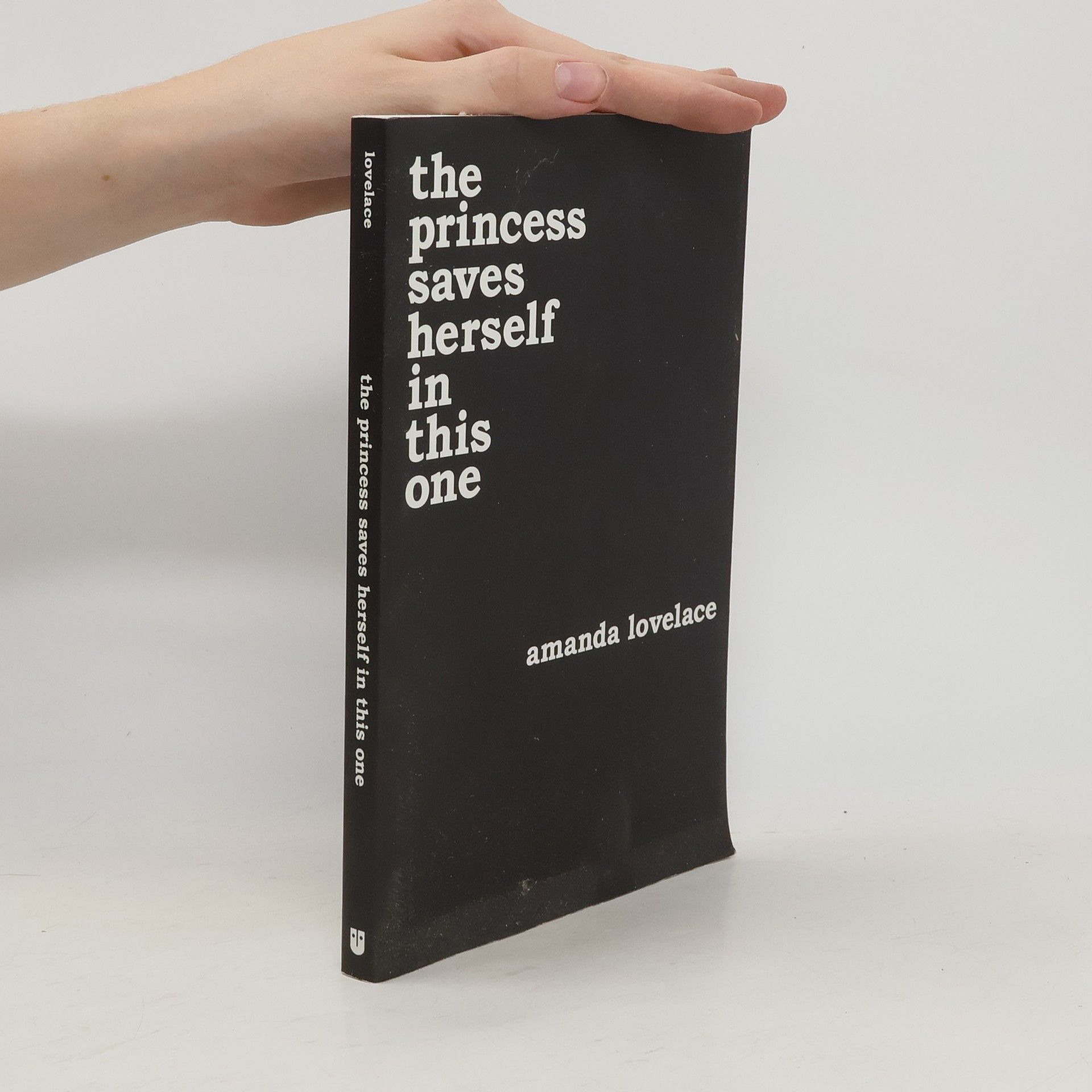 Amanda Lovelace The princess saves herself in this one