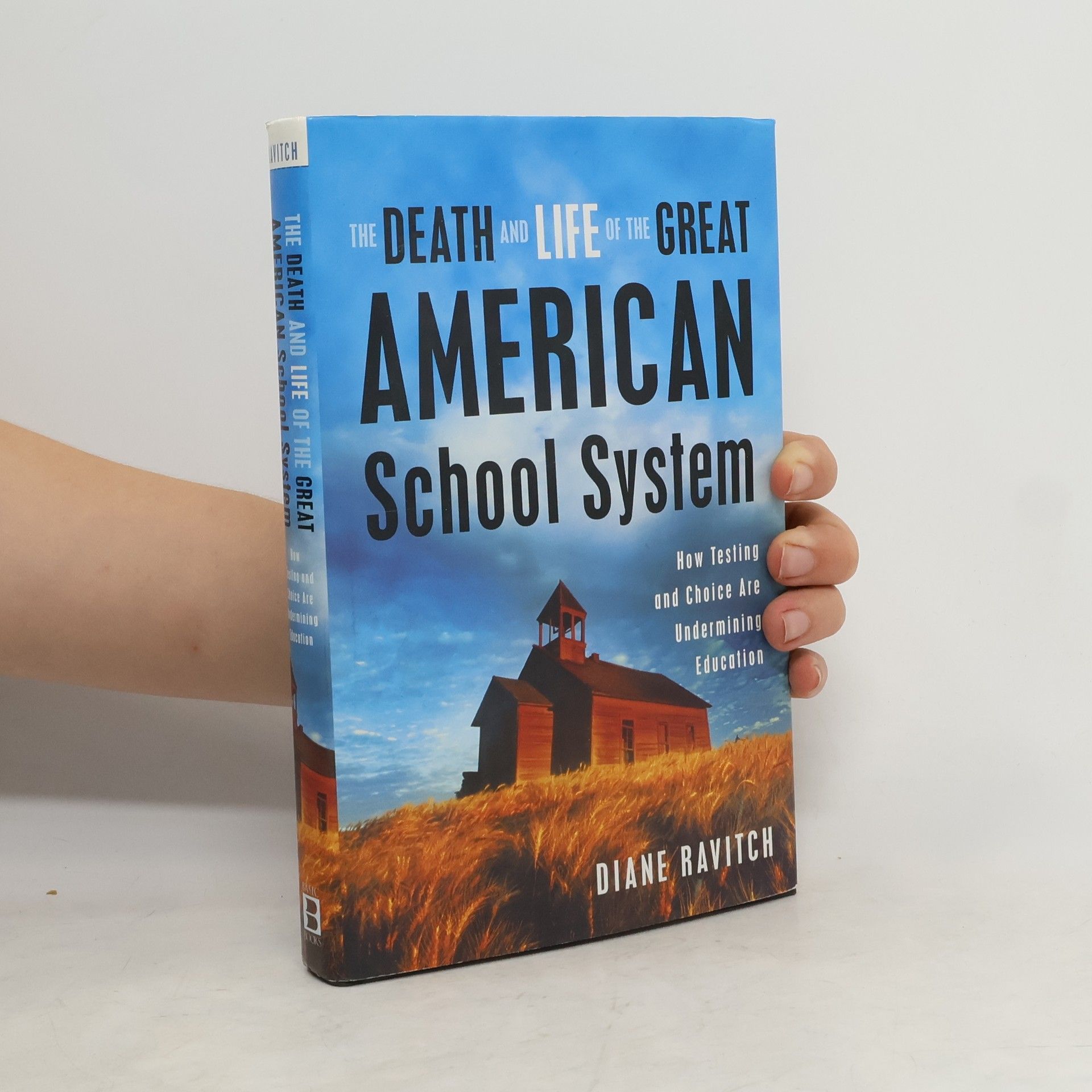 Diane Ravitch The Death and Life of the Great American School System