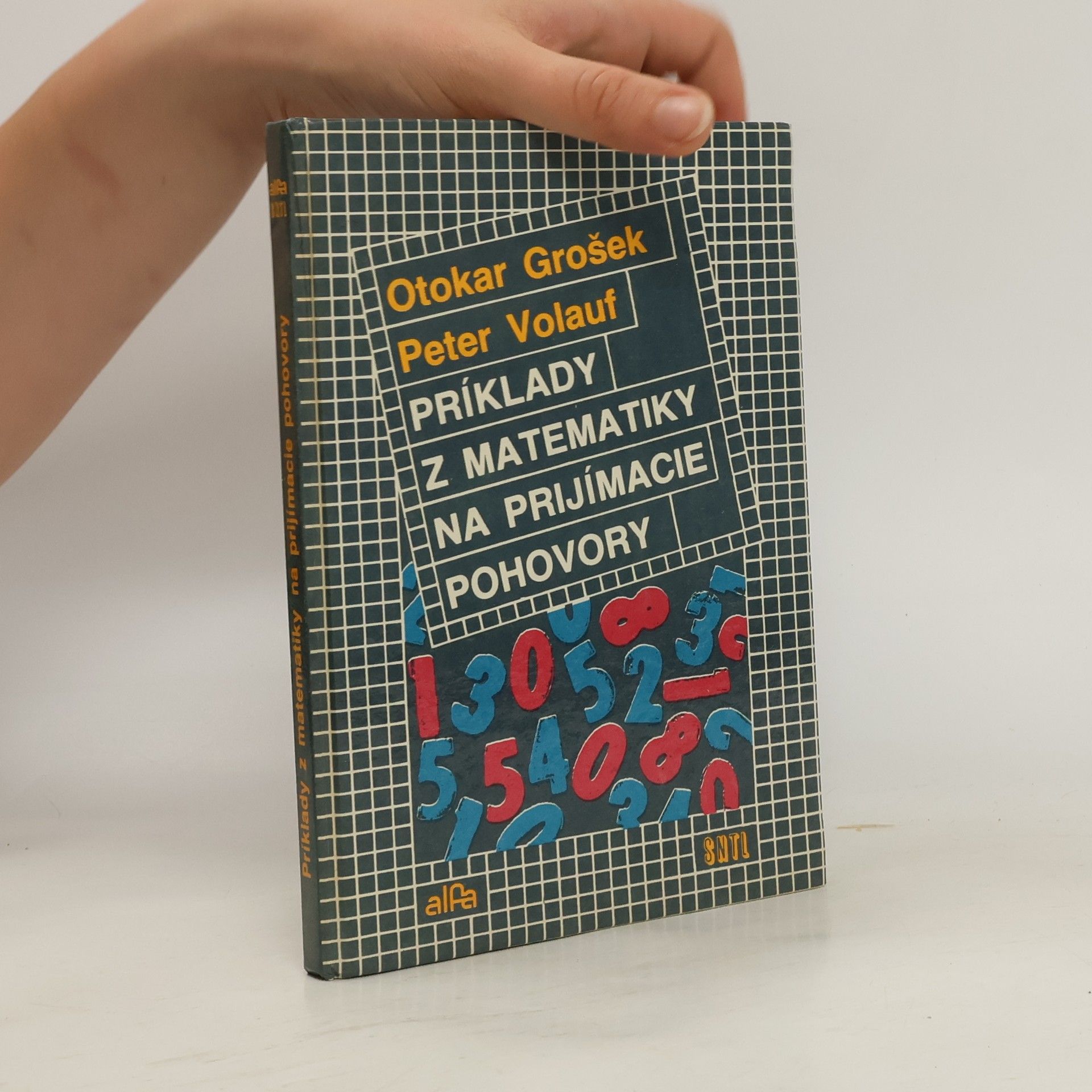 Otokar Grošek Príklady z matematiky na prijímacie pohovory