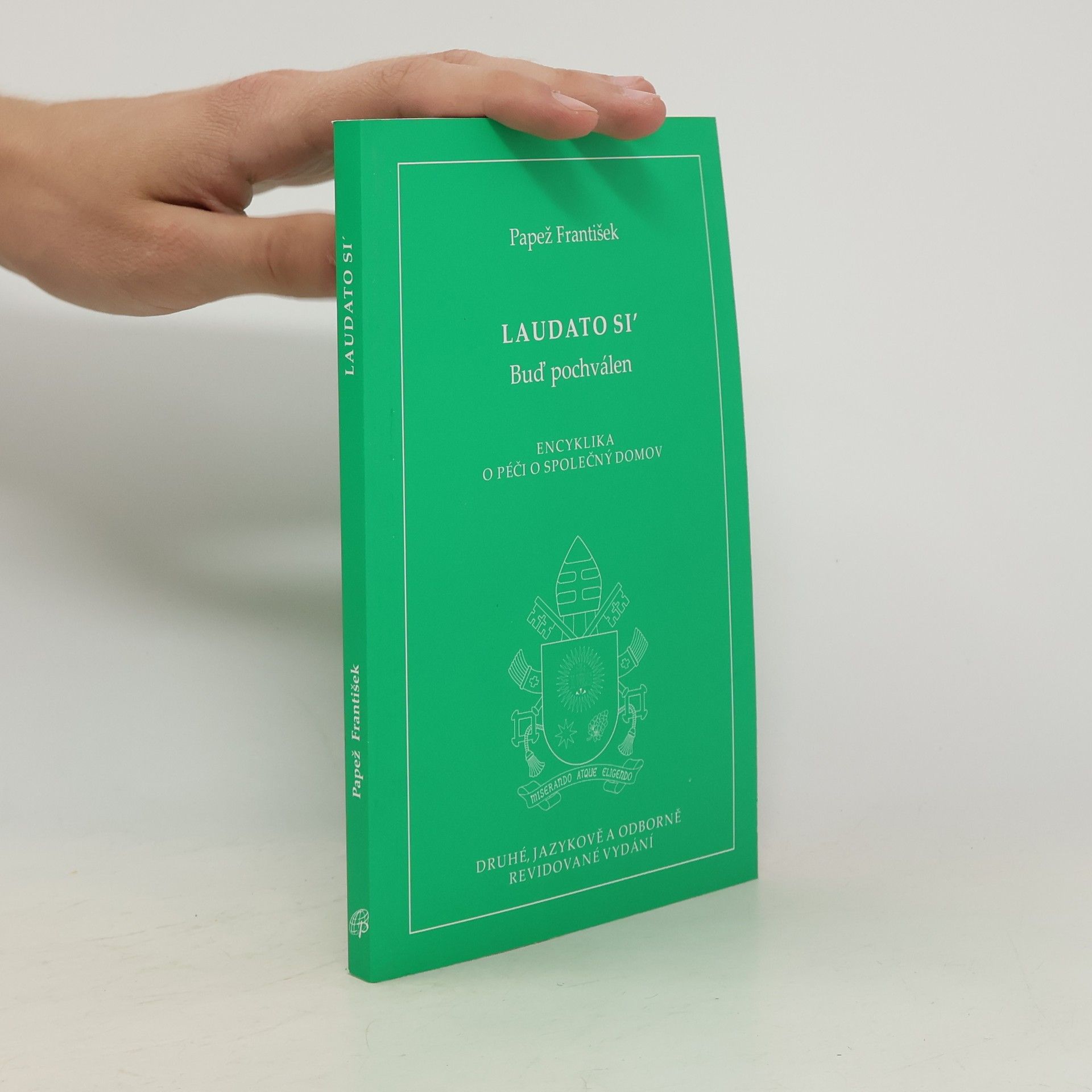 Milan Glaser Laudato si' – Buď pochválen – Encyklika o péči o společný domov