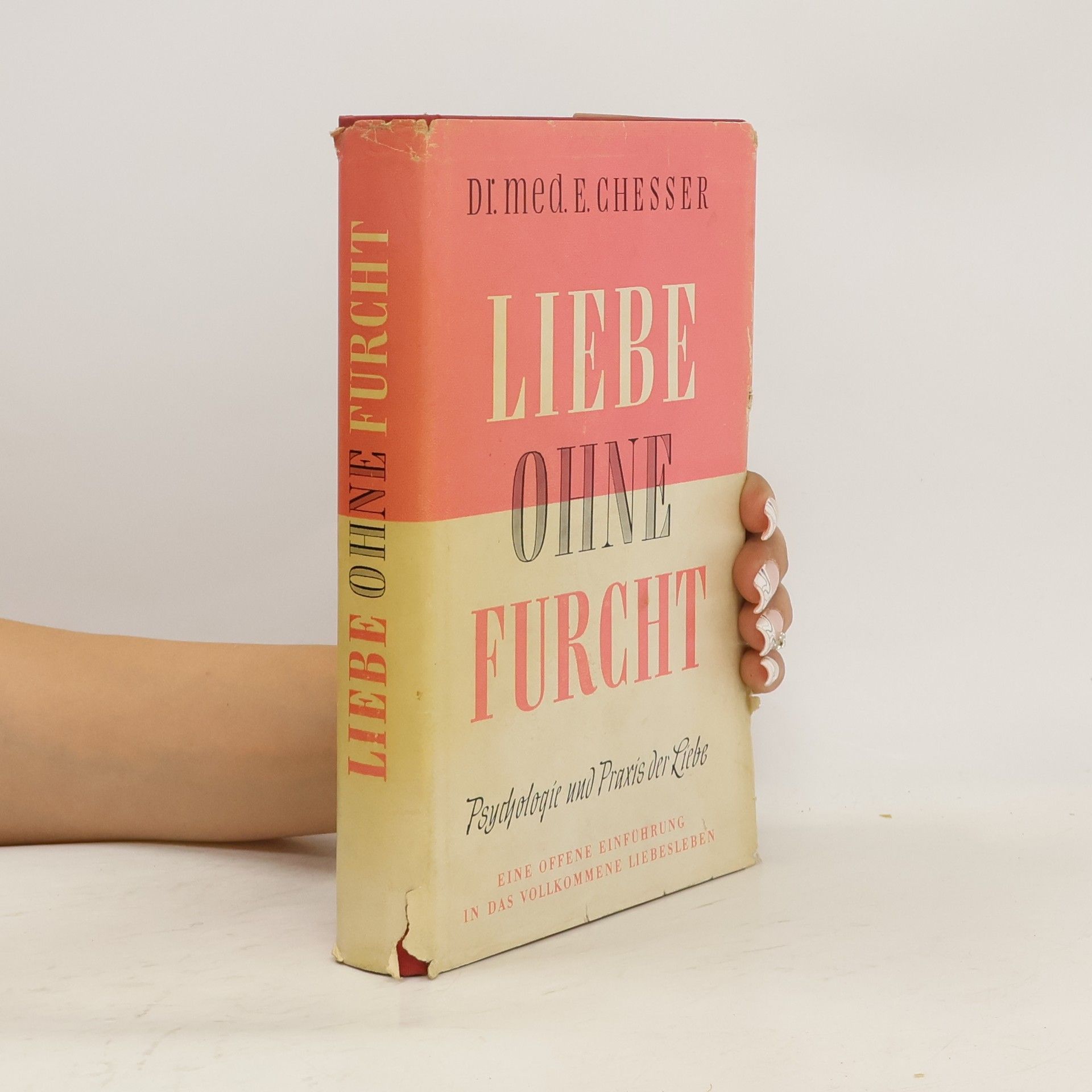 E. Chesser Liebe ohne Furcht